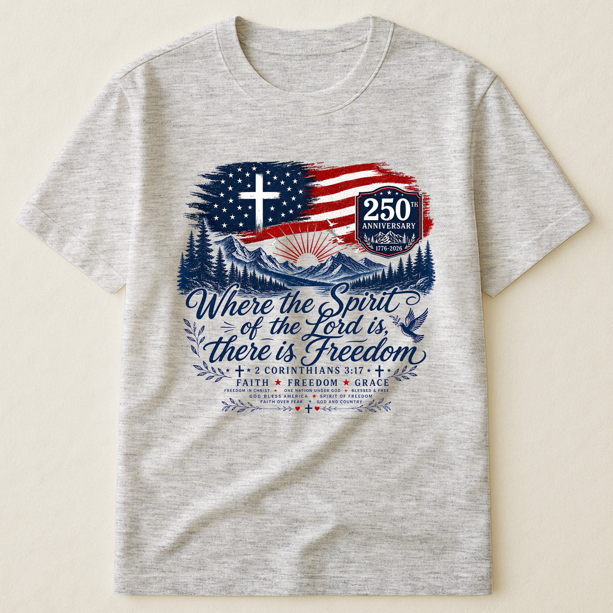 Where The Spirit Of The Lord Is, There Is Freedom - Shirt