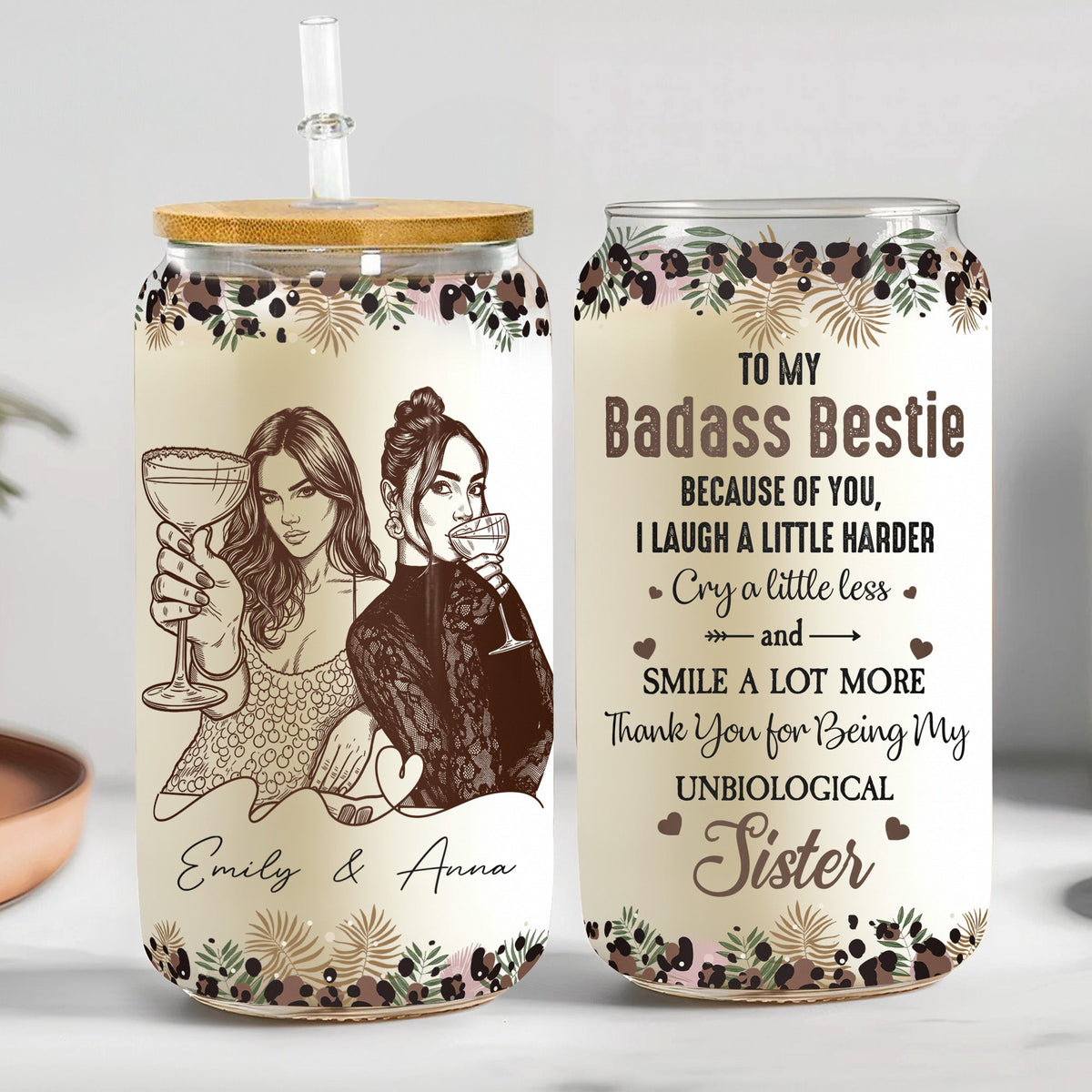 Because Of You I Laugh A Little Harder Friendship - Turn Your Photo Into Art - Personalized Glass Cup