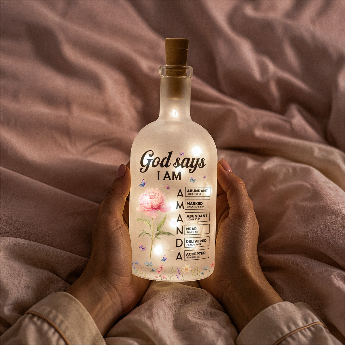 God Says I Am Custom Birth Flower Name In Bible - Personalized Bottle Lamp