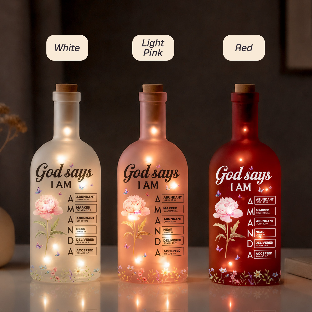 God Says I Am Custom Birth Flower Name In Bible - Personalized Bottle Lamp