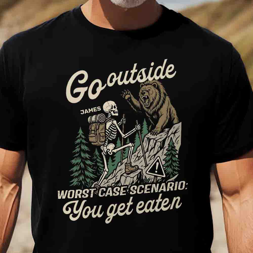 Hiking Is Just Walking Where You Might Die - Personalized Shirt