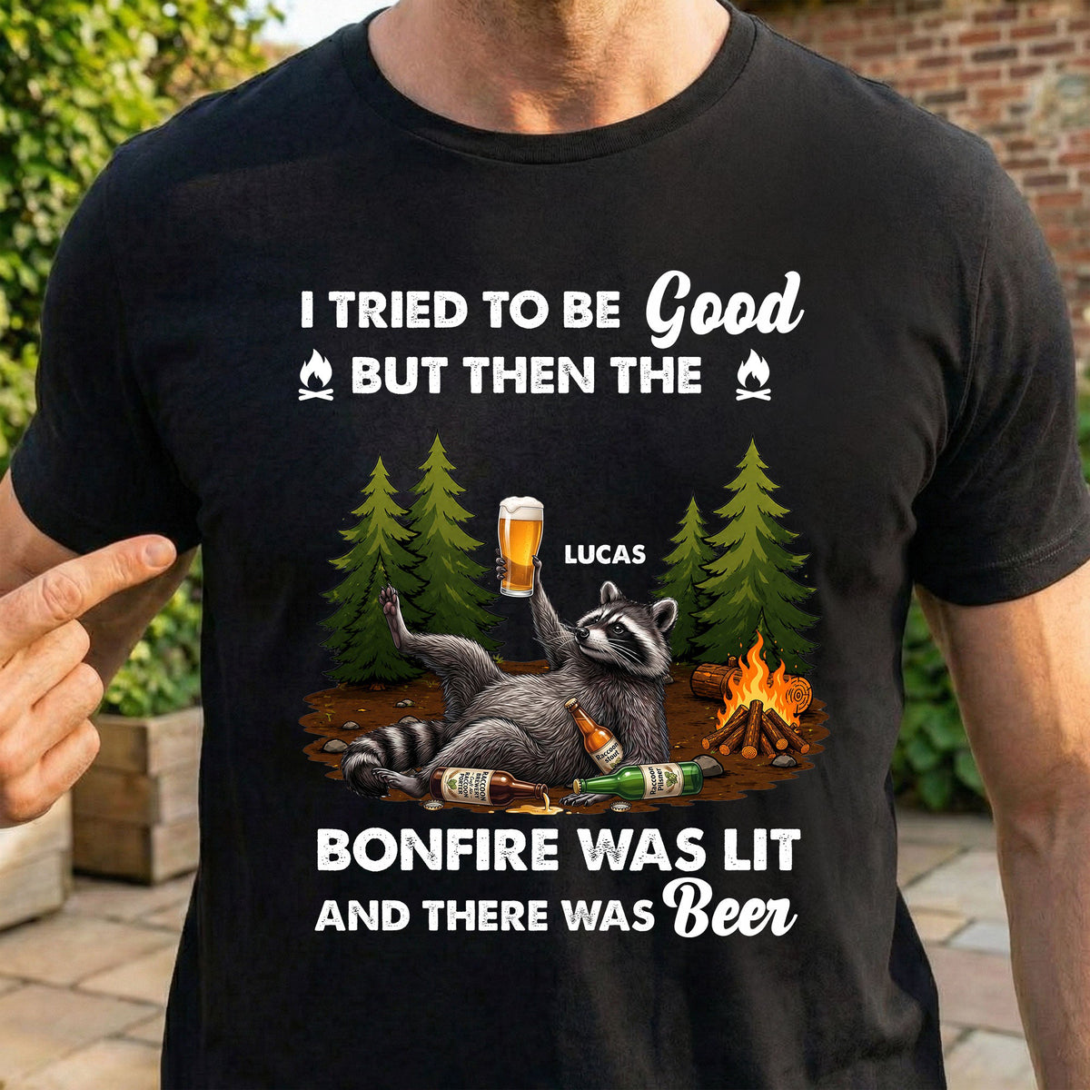 I Tried To Be Good, But Then The Bonfire Was Lit - Personalized Shirt