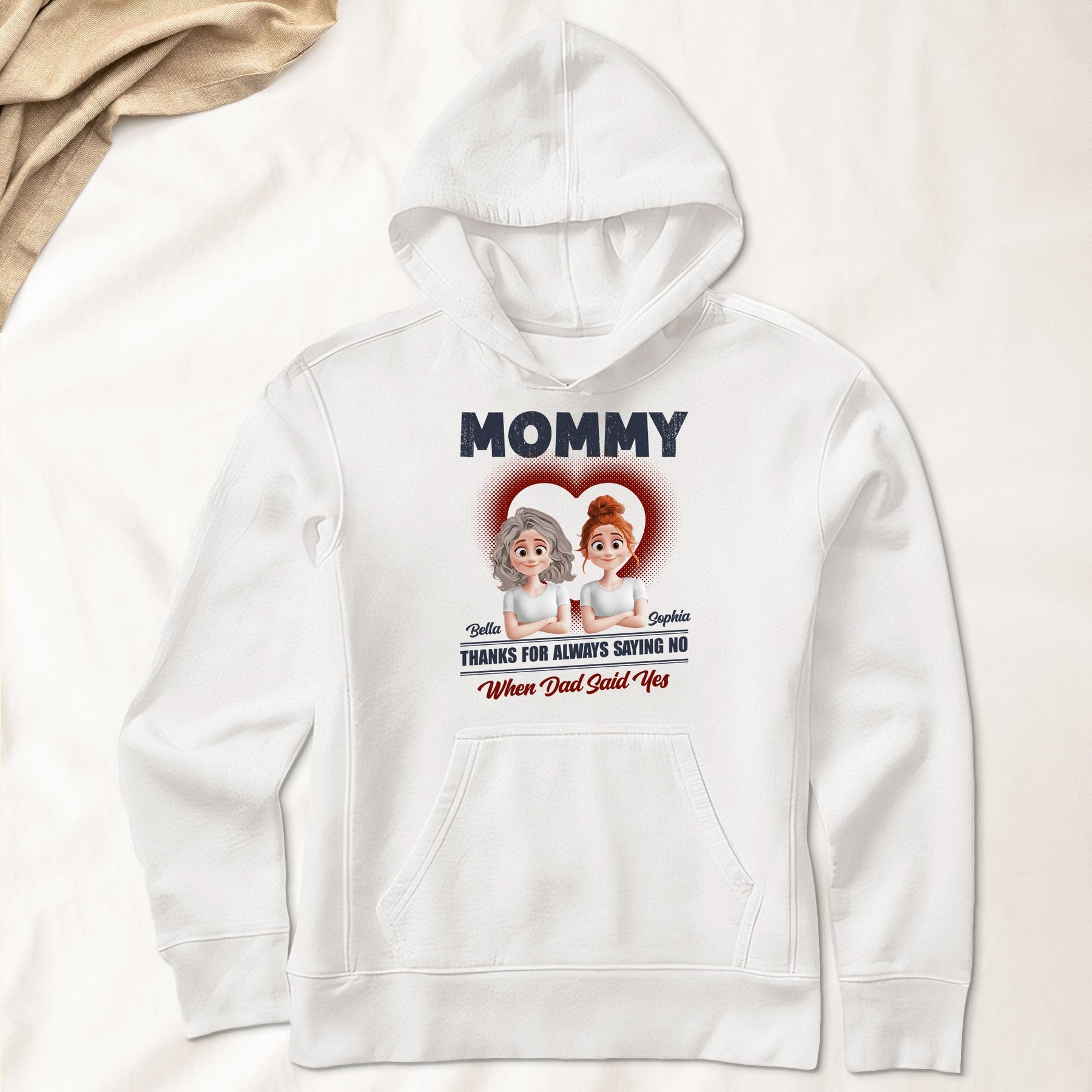 Mom Thanks For Always Saying No - Personalized Shirt