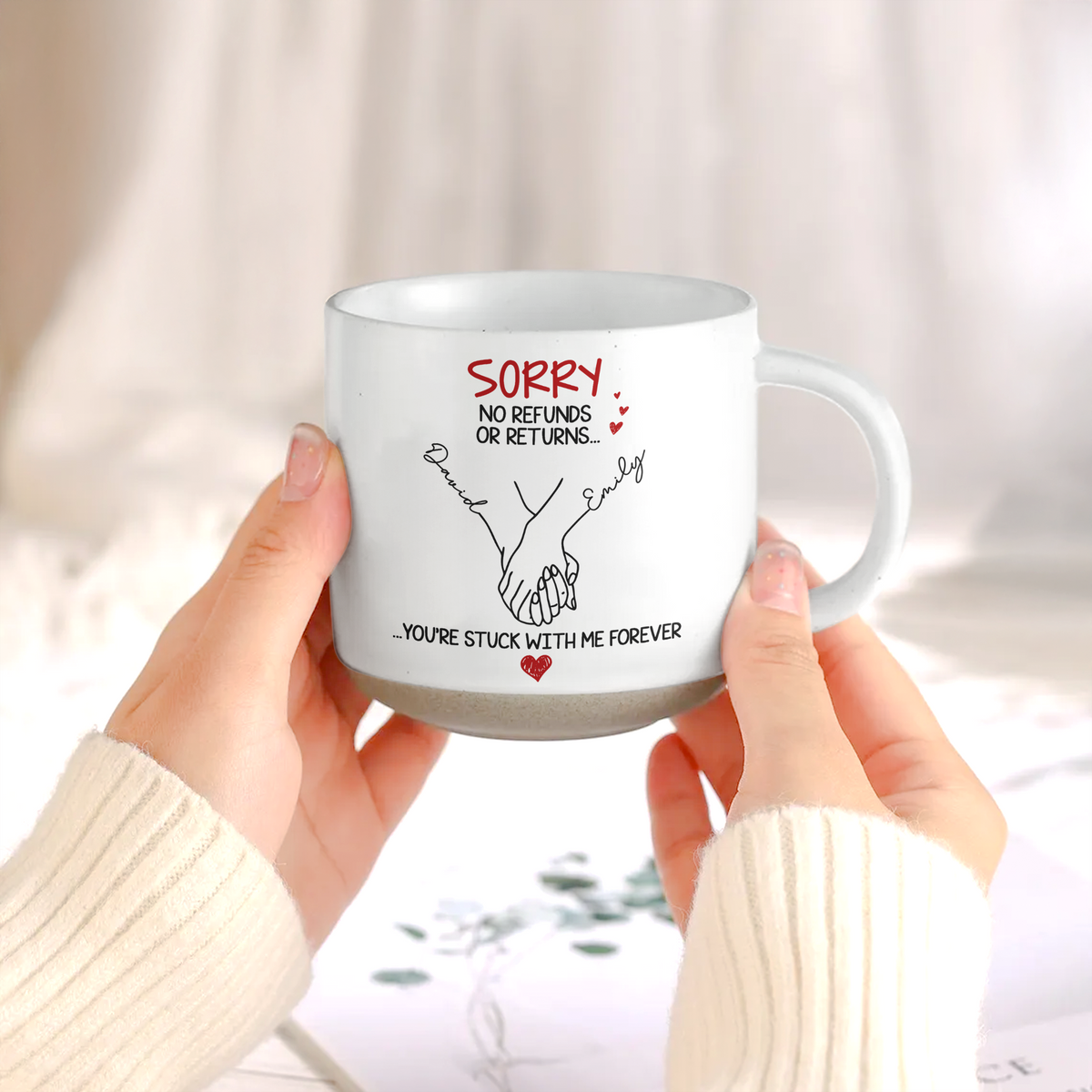 No Refunds Or Returns You're Stuck With Me Forever Couple Anniversary Gifts - Personalized Mug