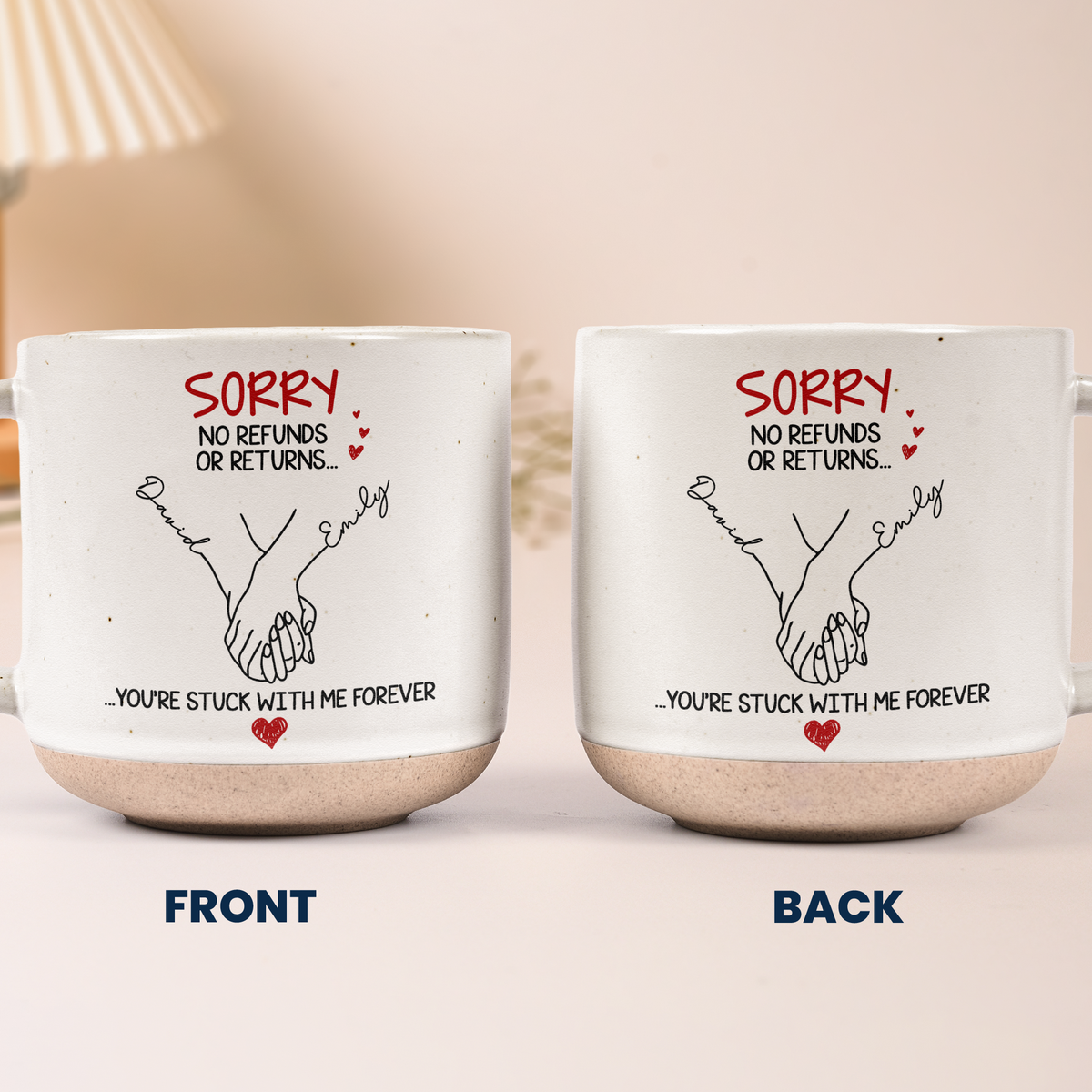 No Refunds Or Returns You're Stuck With Me Forever Couple Anniversary Gifts - Personalized Mug