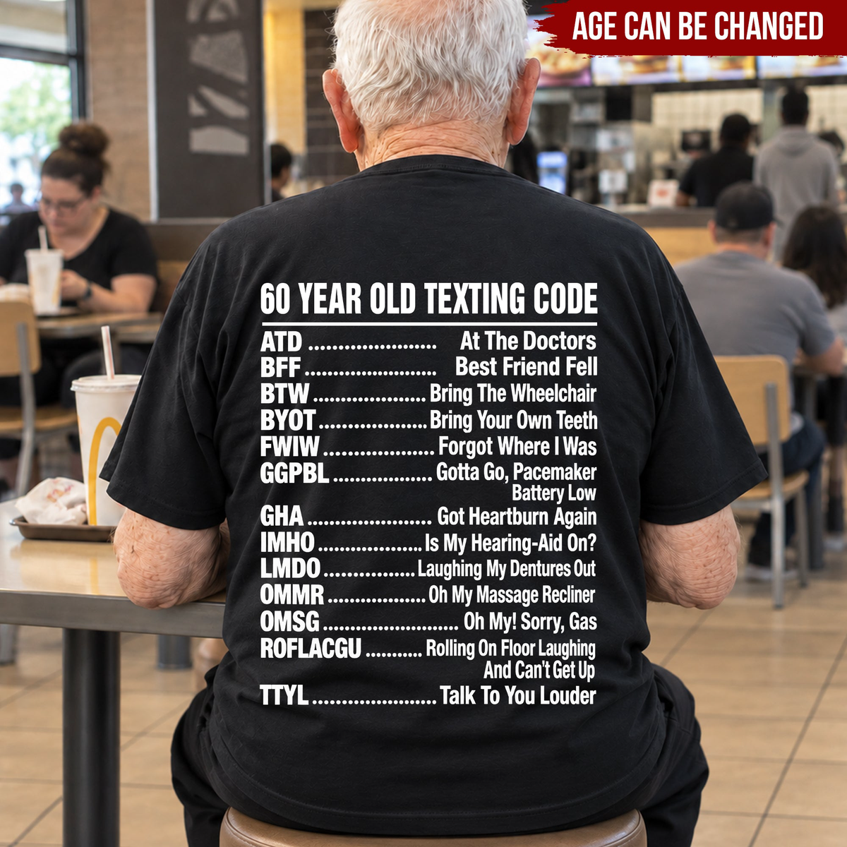 Old Age Funny Texting Code - Gifts For Him, Dad, Husband, Grandpa, Coworker - Personalized Shirt