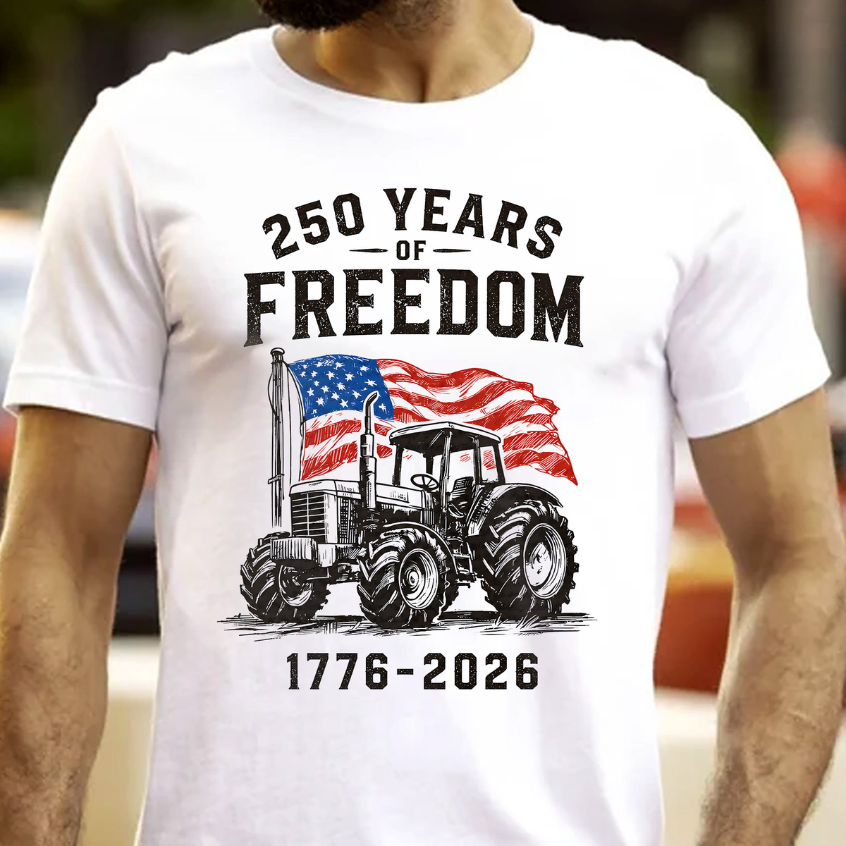 Patriotic Tractor 250 Years - Shirt