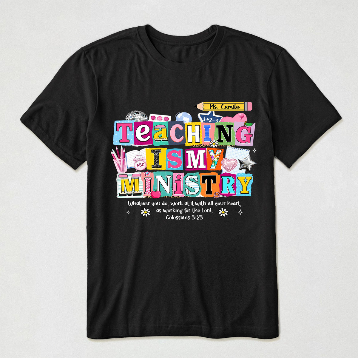 Teaching Is My Ministry - Personalized Shirt