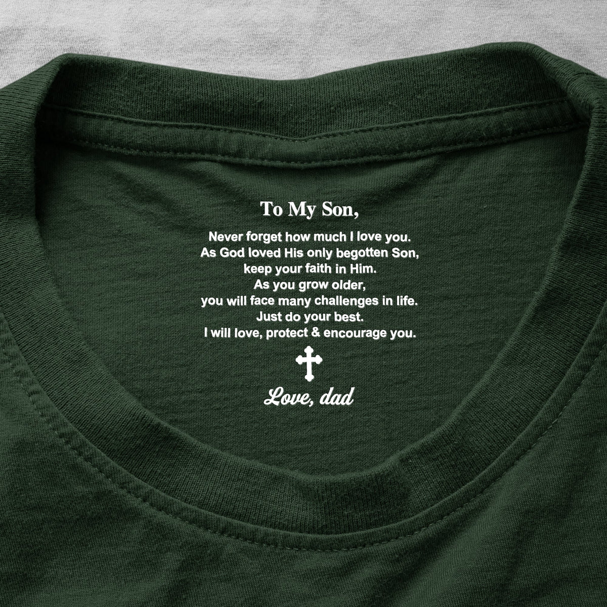 To My Son As God Loved His Only Begotten Son Gift From Mom, Dad - Personalized Shirt