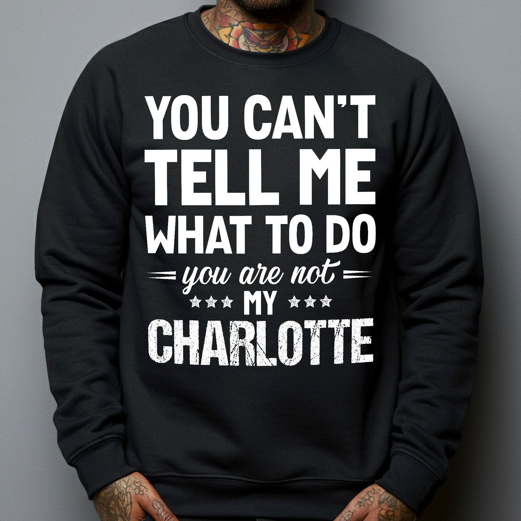 You Can't Tell Me What To Do You Are Not My - Personalized Shirt