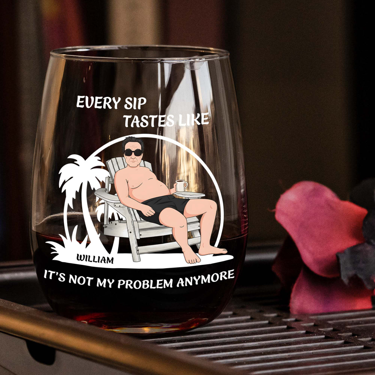 every-sip-tastes-like-its-not-my-problem-anymore-funny-gift-personalized-wine-glass-3