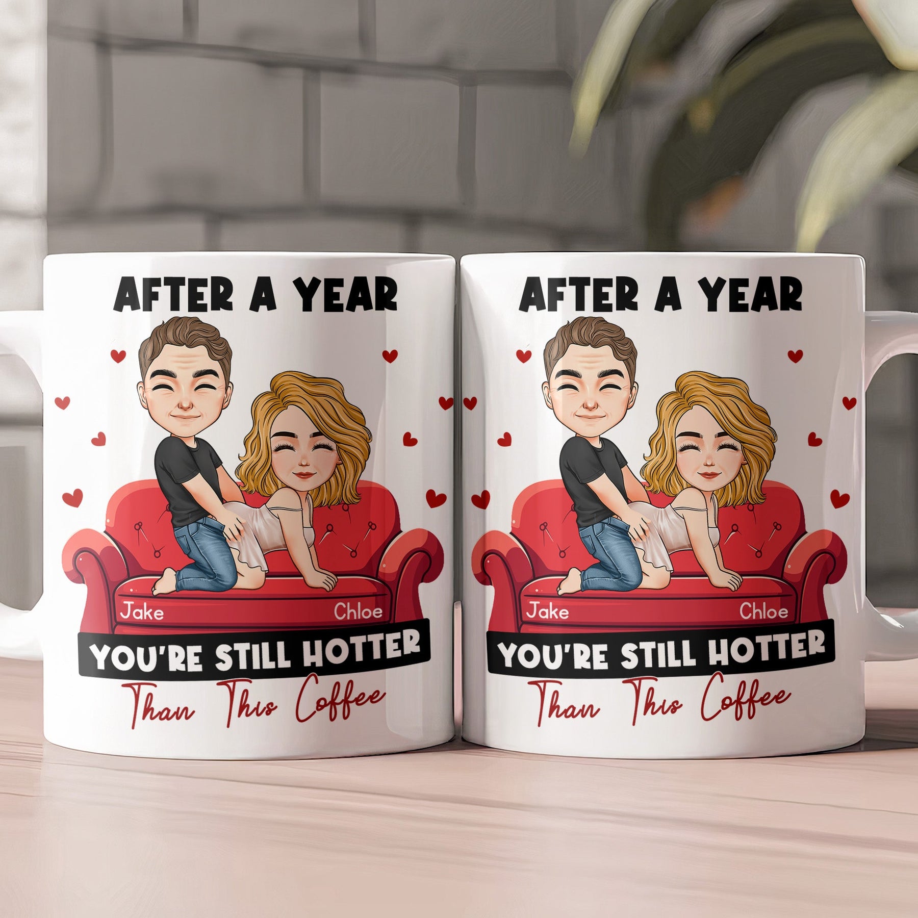 After Years You're Still Hotter Than This Coffee Anniversary - Naughty Gift For Him, Her - Personalized Mug