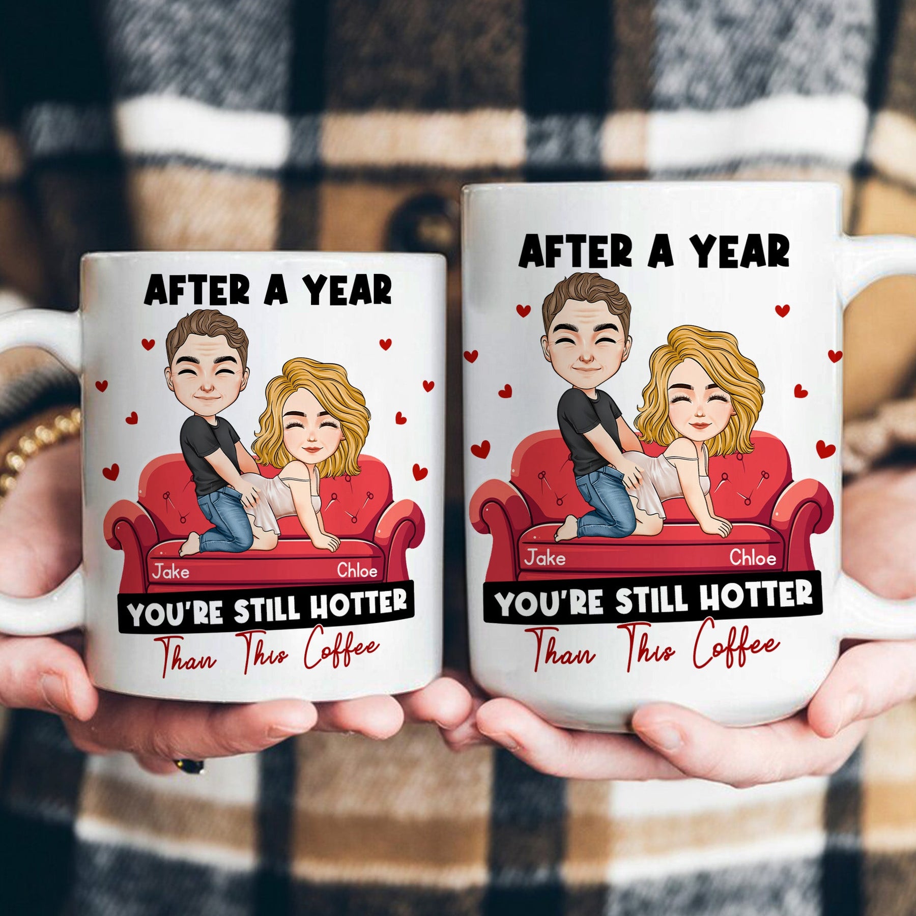 After Years You're Still Hotter Than This Coffee Anniversary - Naughty Gift For Him, Her - Personalized Mug