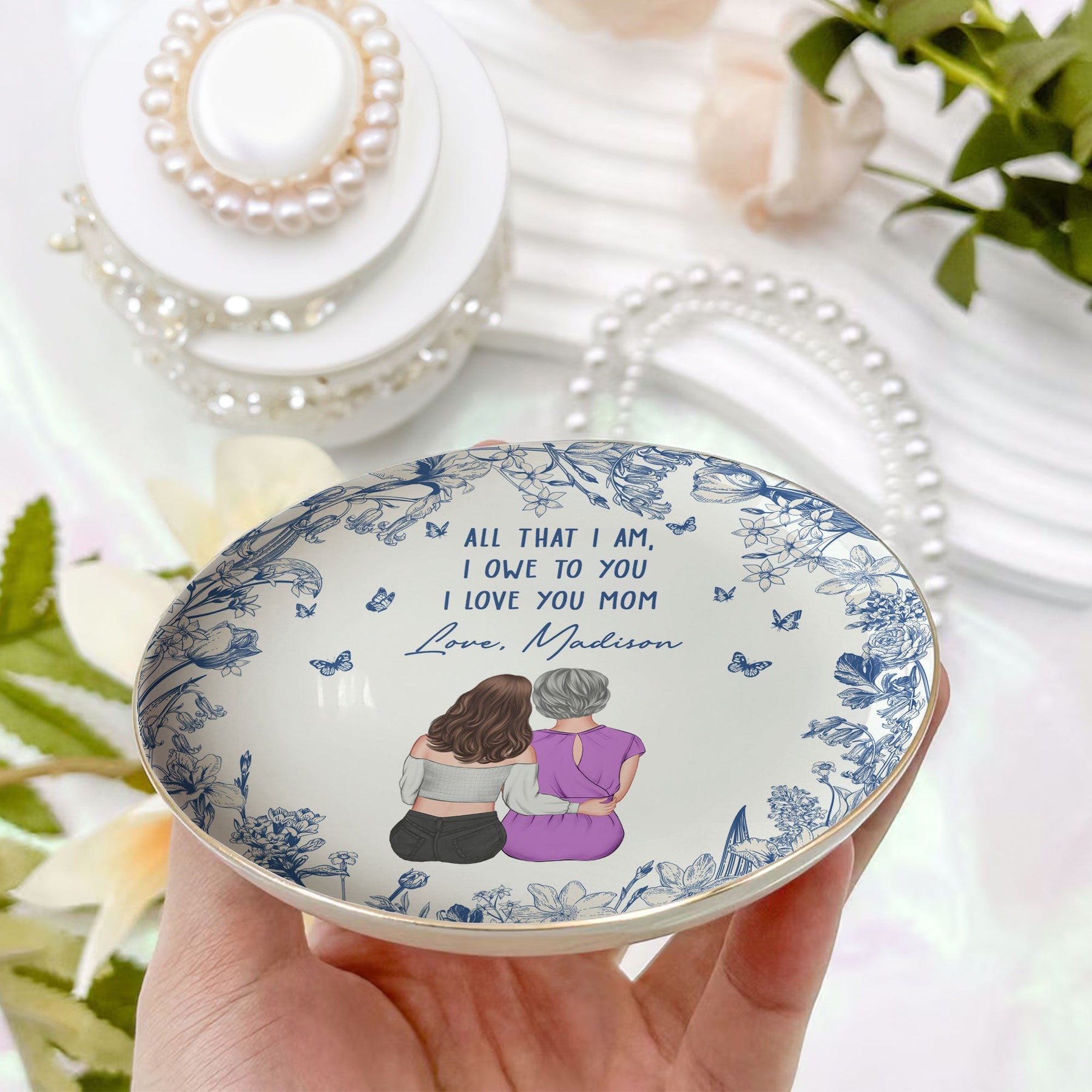 All That I Am, I Owe To You - Personalized Jewelry Dish