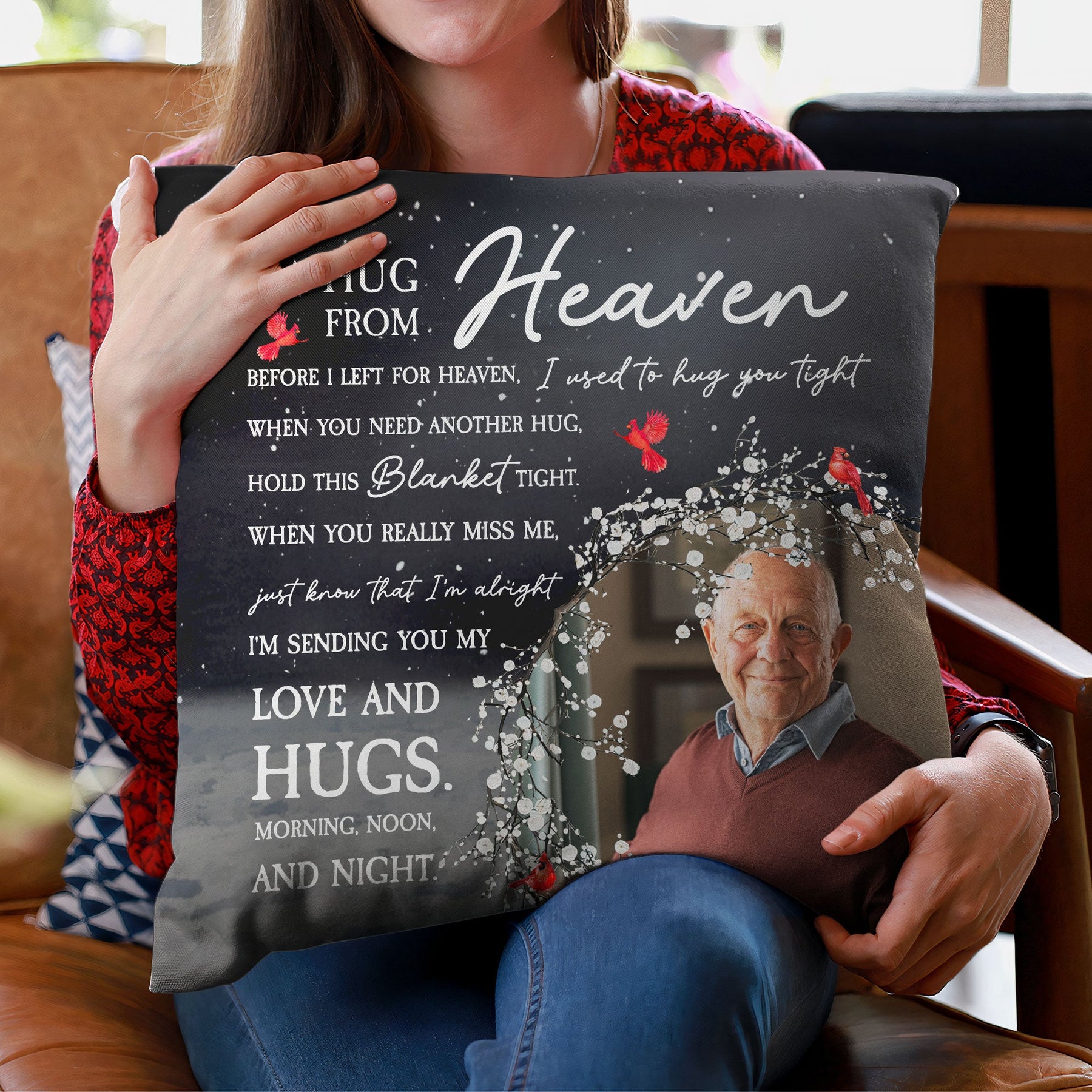 Before I Left For Heaven I Used To Hug You Tight - Personalized Photo Pillow