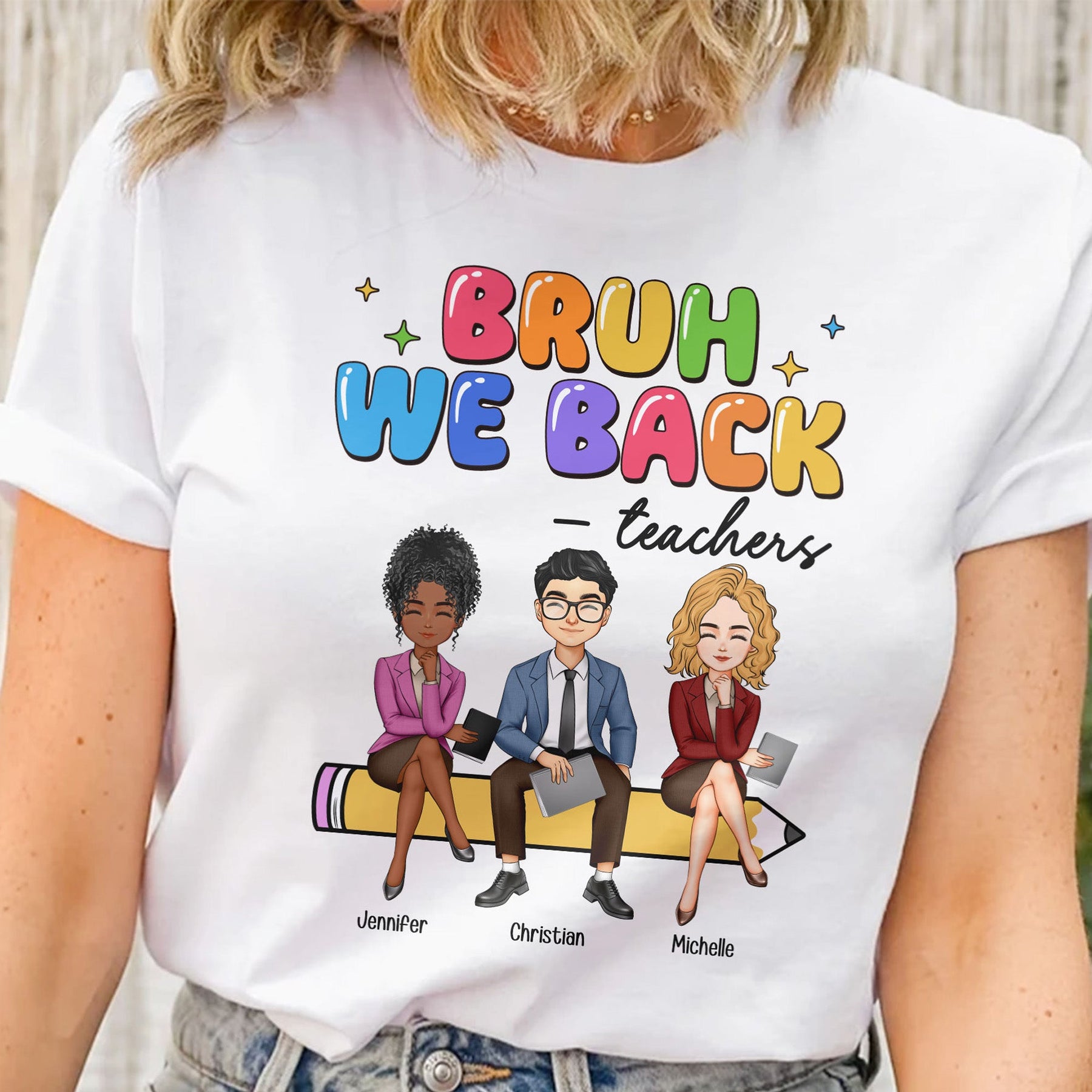 Bruh We Back To School Gift For Teacher Bestie Teacher Team - Personalized Shirt