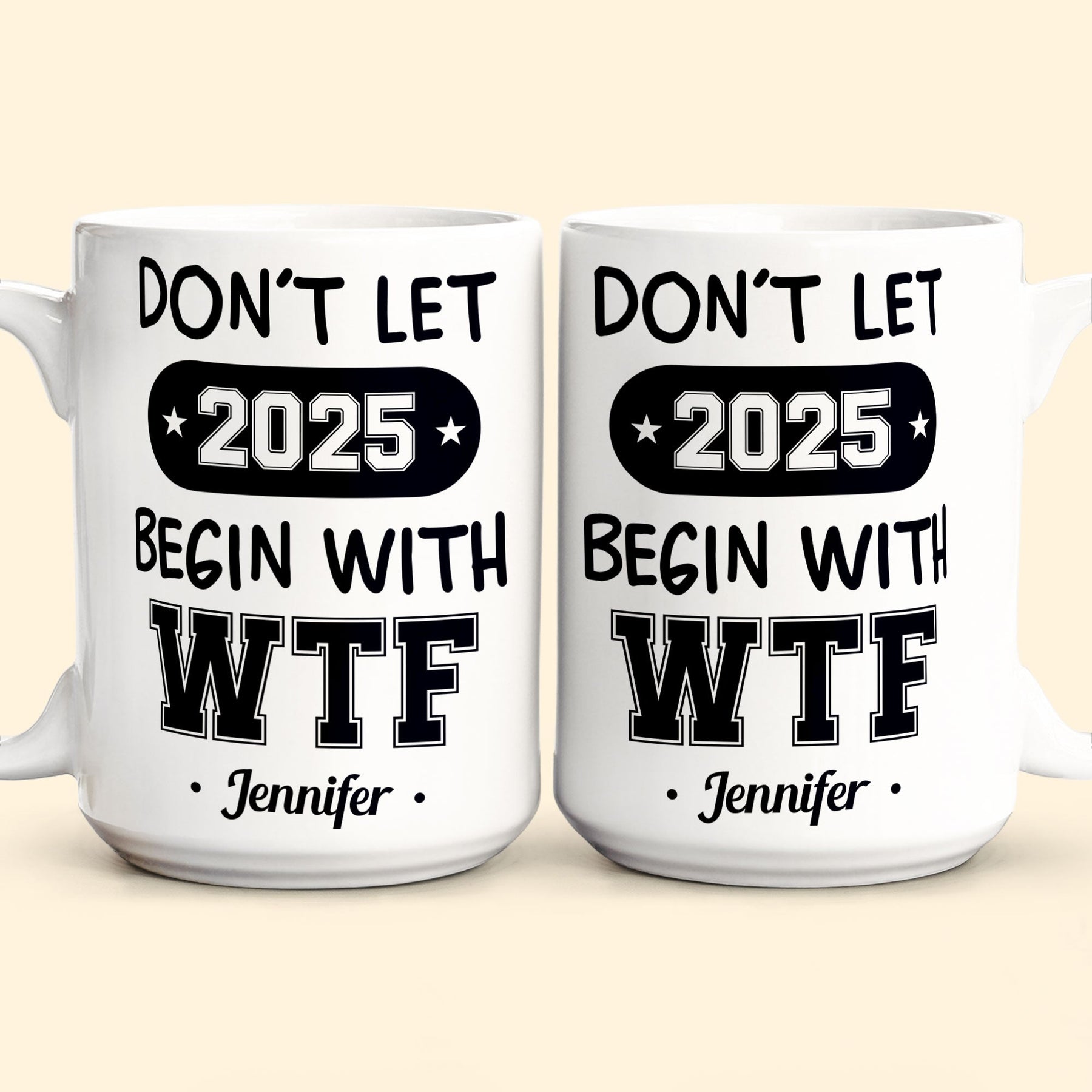 Don't Let 2026 Begin With WTF - Personalized Mug