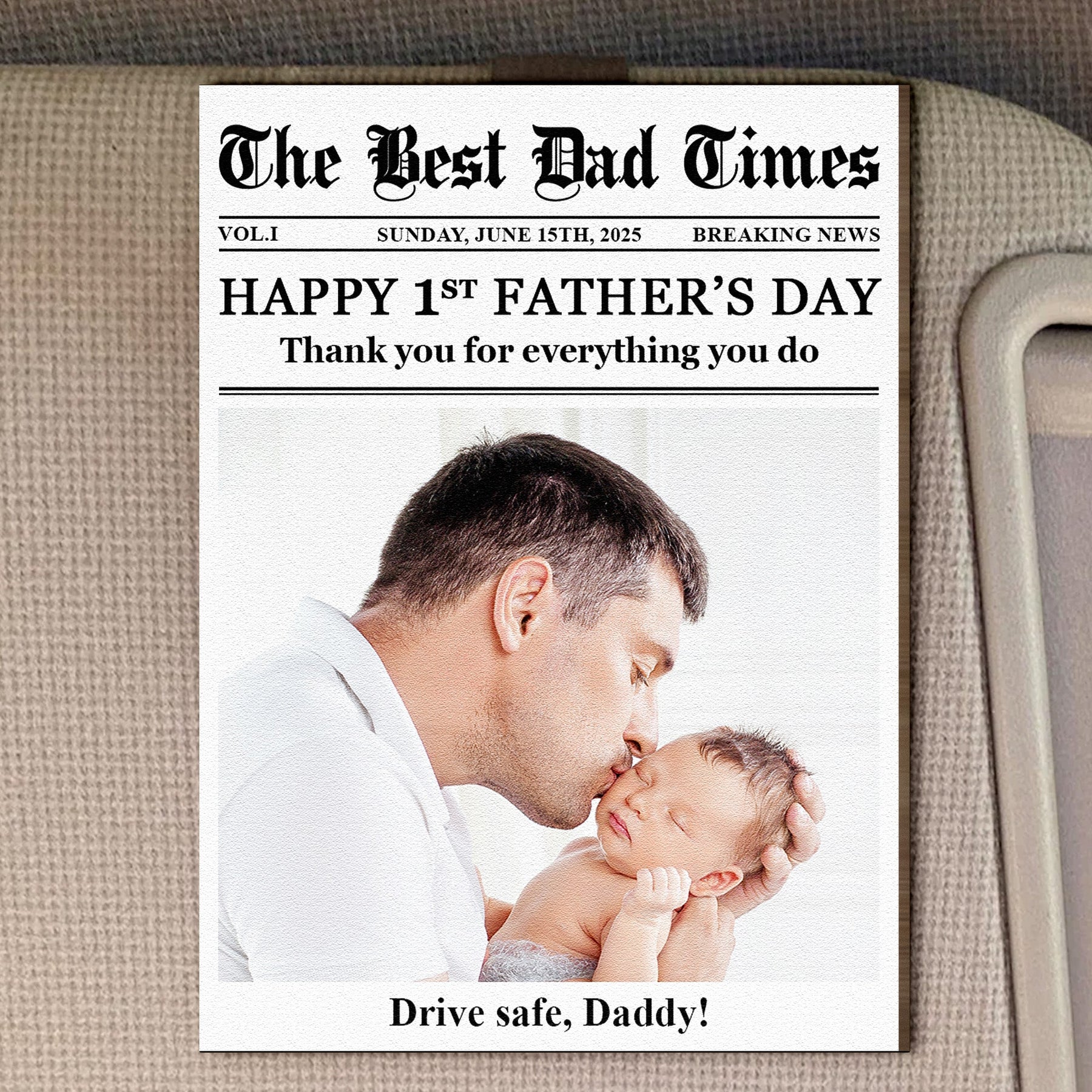 Drive Safe Daddy Happy First Father's Day - Personalized Wooden Photo Car Visor Clip