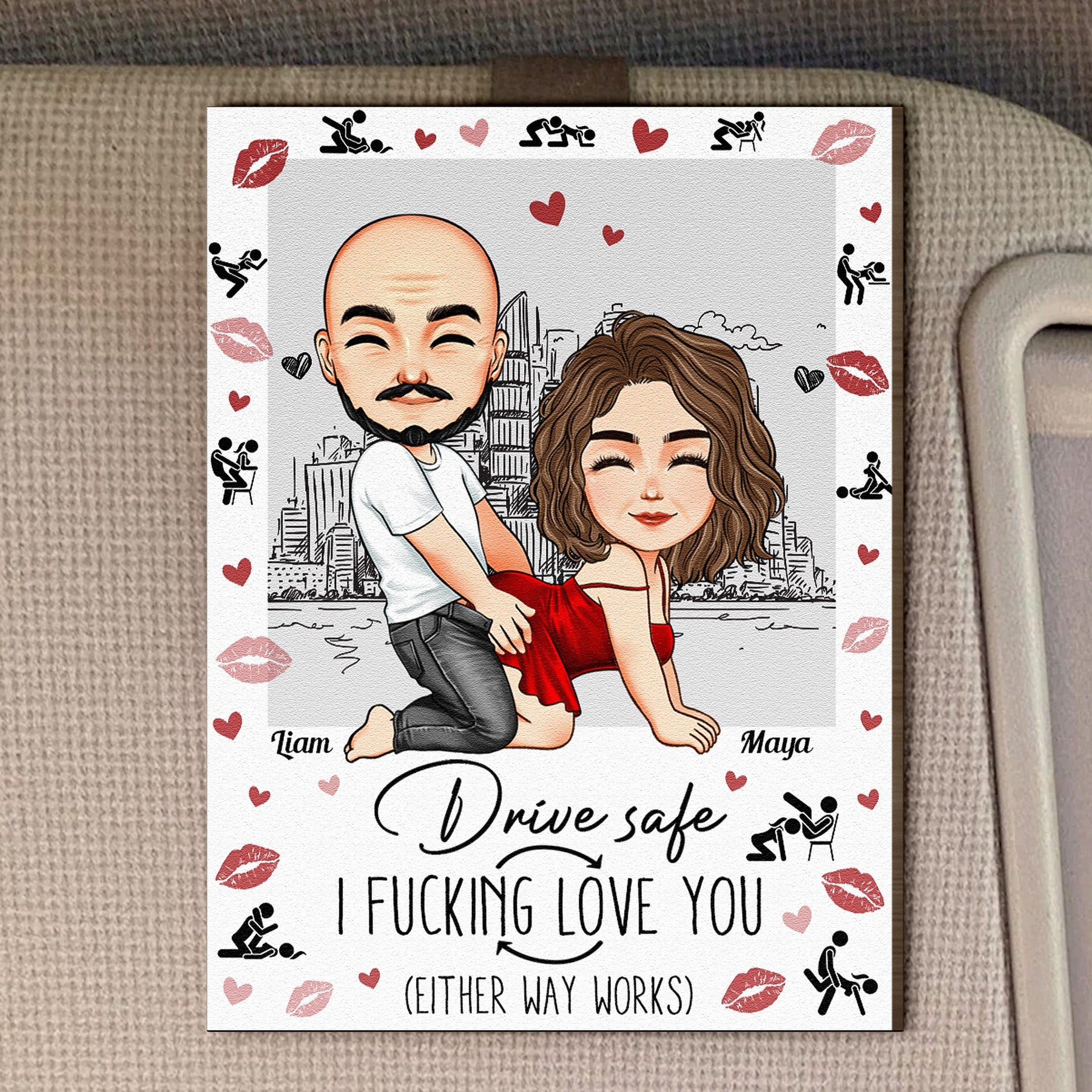 Drive Safe I F*cking Love You (Either Way Works) Naughty Couple - Personalized Wooden Car Visor Clip