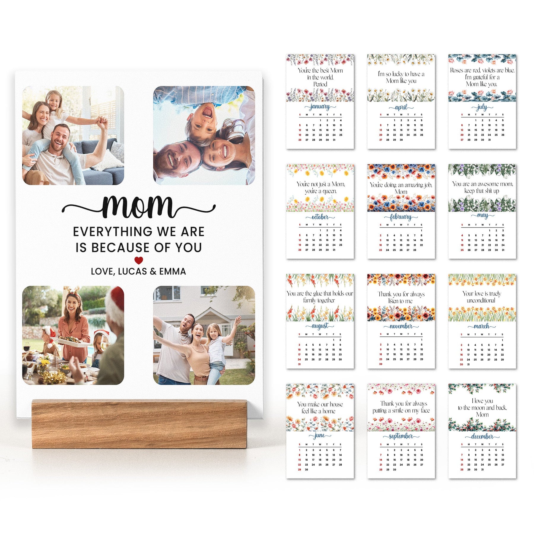 Everything We Are Because Of You - Personalized Photo Easel Calendar