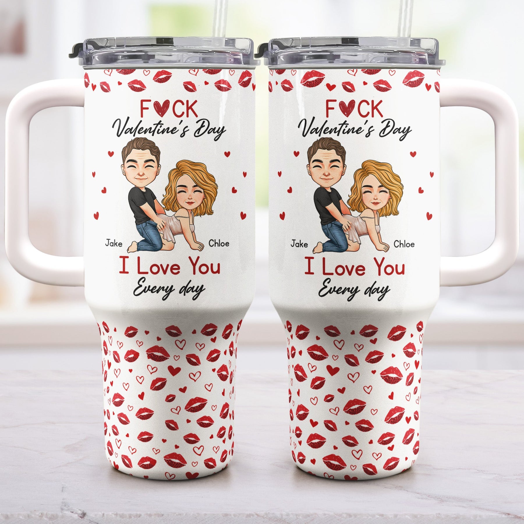 F*Ck Valentine's Day I Love You Every Day - Fun Valentines Gifts For Her, Wife - Personalized 40oz Tumbler With Straw