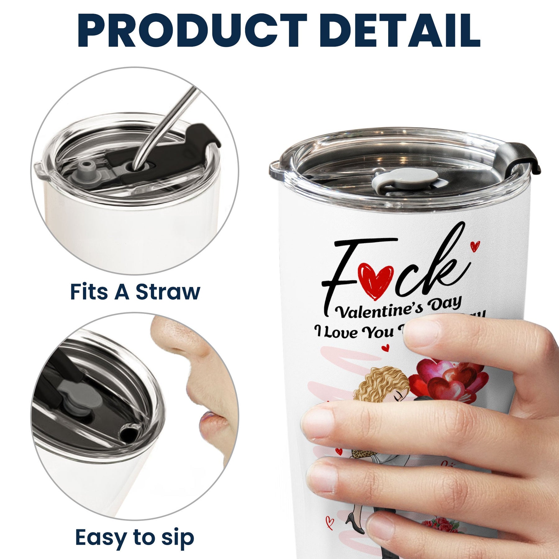F*ck Valentine's Day I Love You Every Day New Gifts For Her - Personalized Tumbler Cup