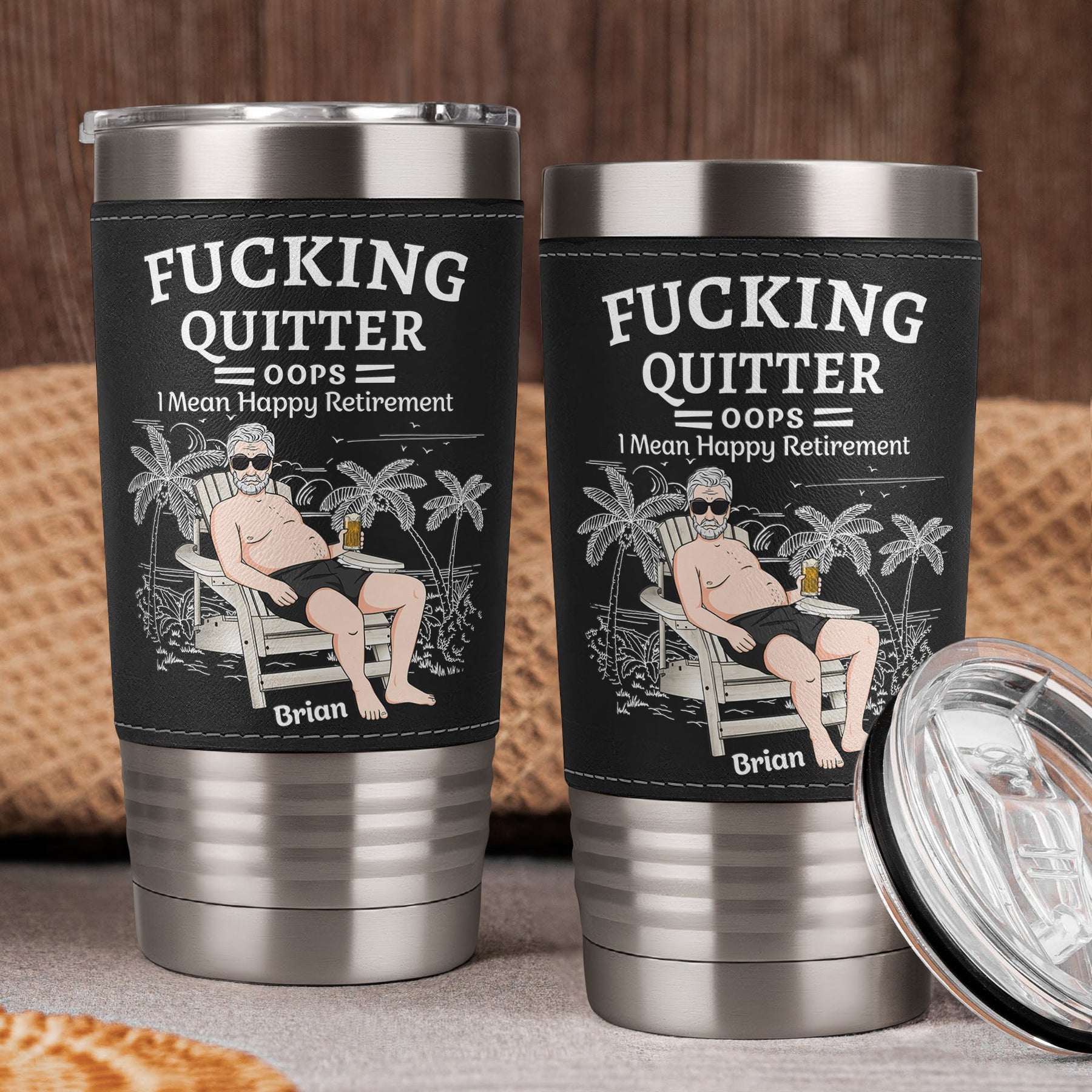F*cking Quitter Oops I Mean Happy Retirement - Personalized 20oz Leather Wrapped Tumbler