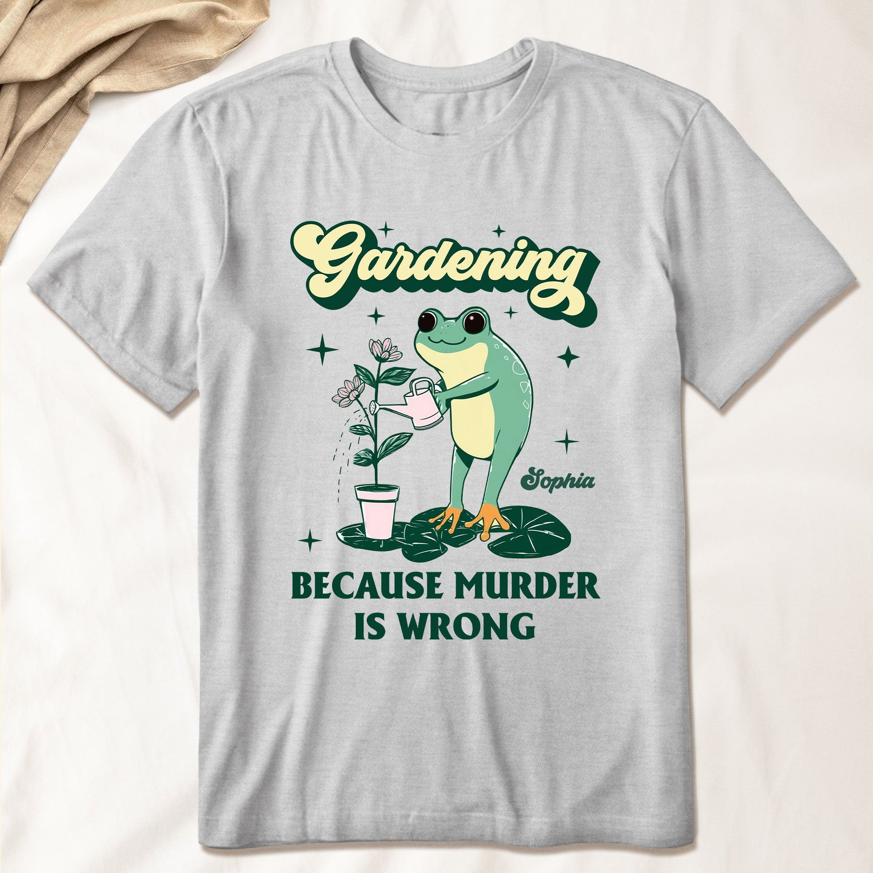 Gardening Because Murder Is Wrong - Personalized Shirt