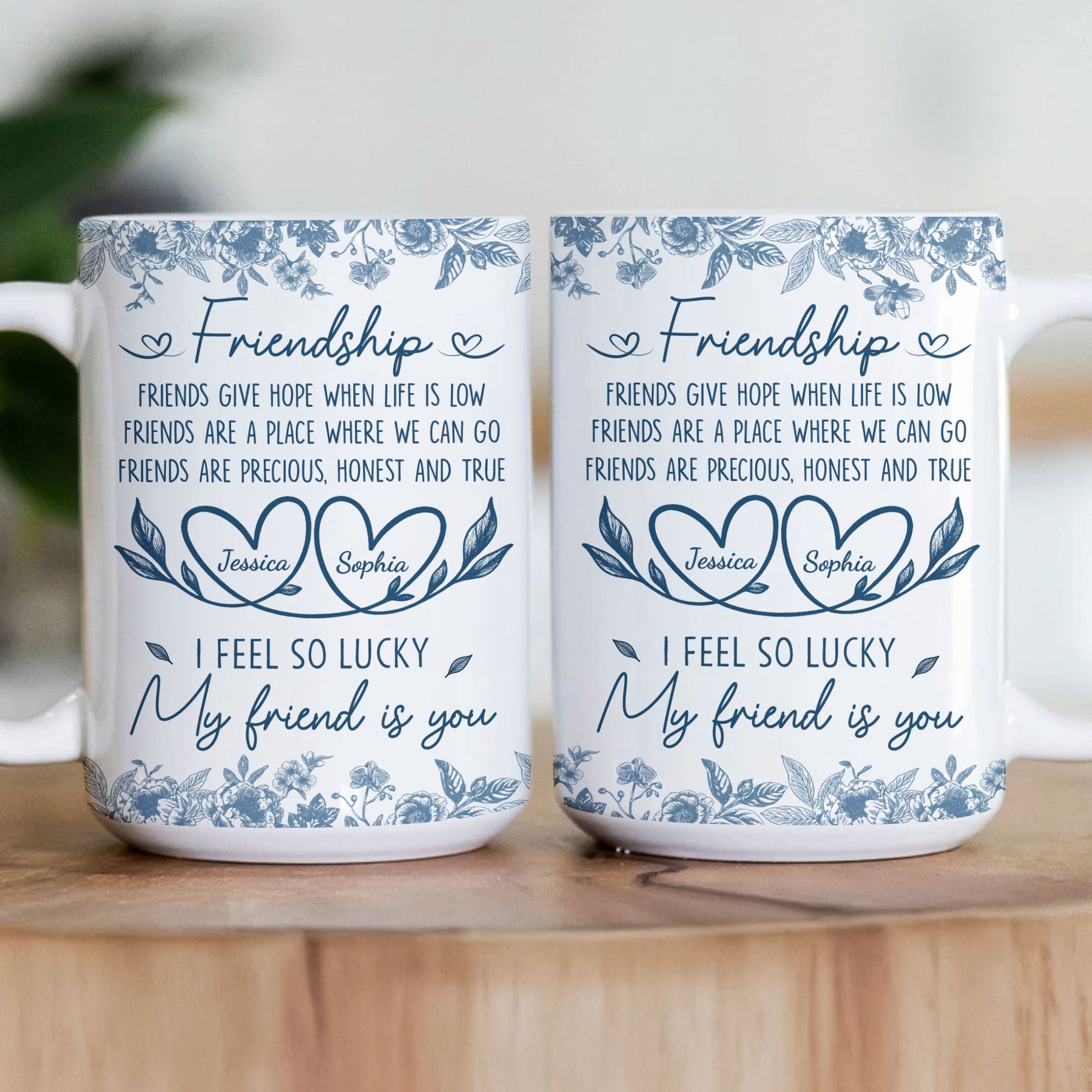 I Feel So Lucky My Friend Is You - Personalized Mug