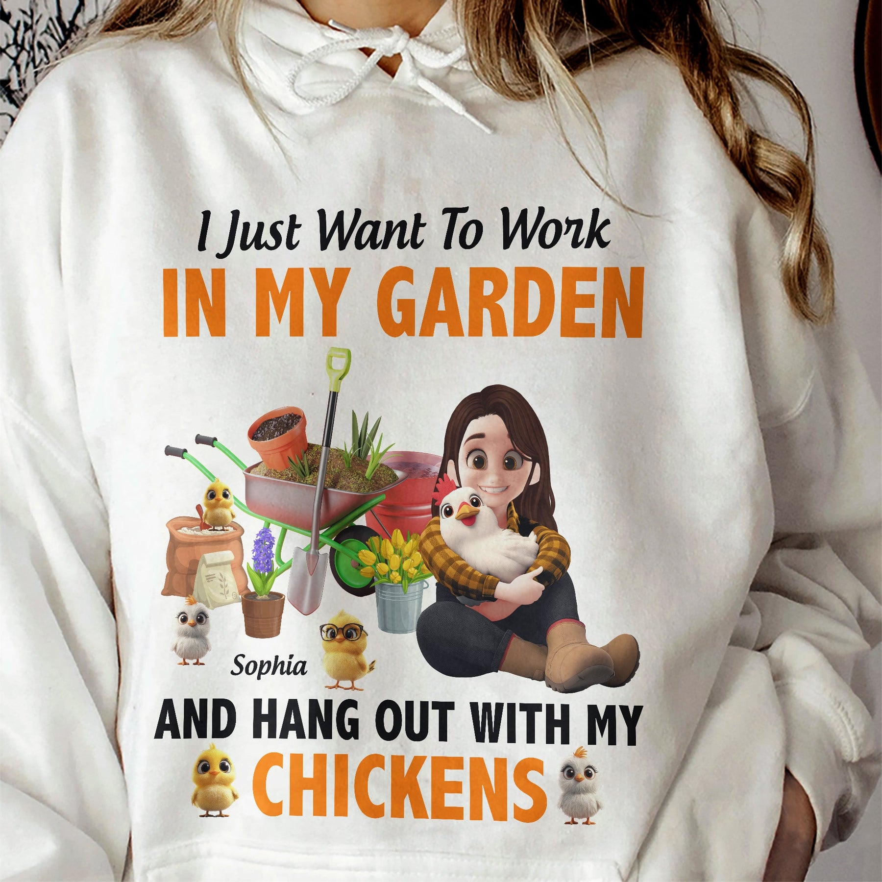 I Just Want To Work In My Garden And Hang Out With My Chickens - Personalized Shirt