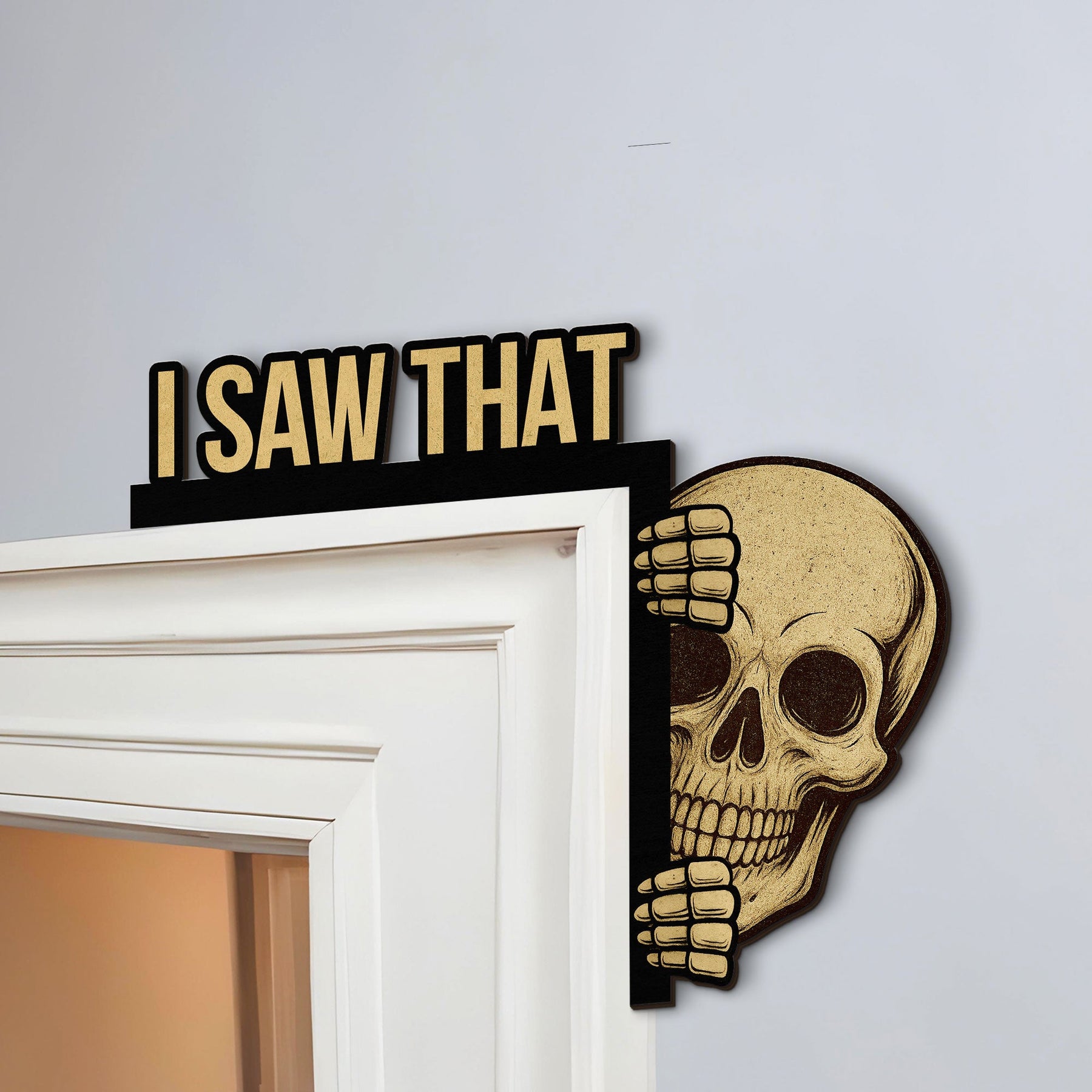 I Saw That - Personalized Door Corner Wood Sign
