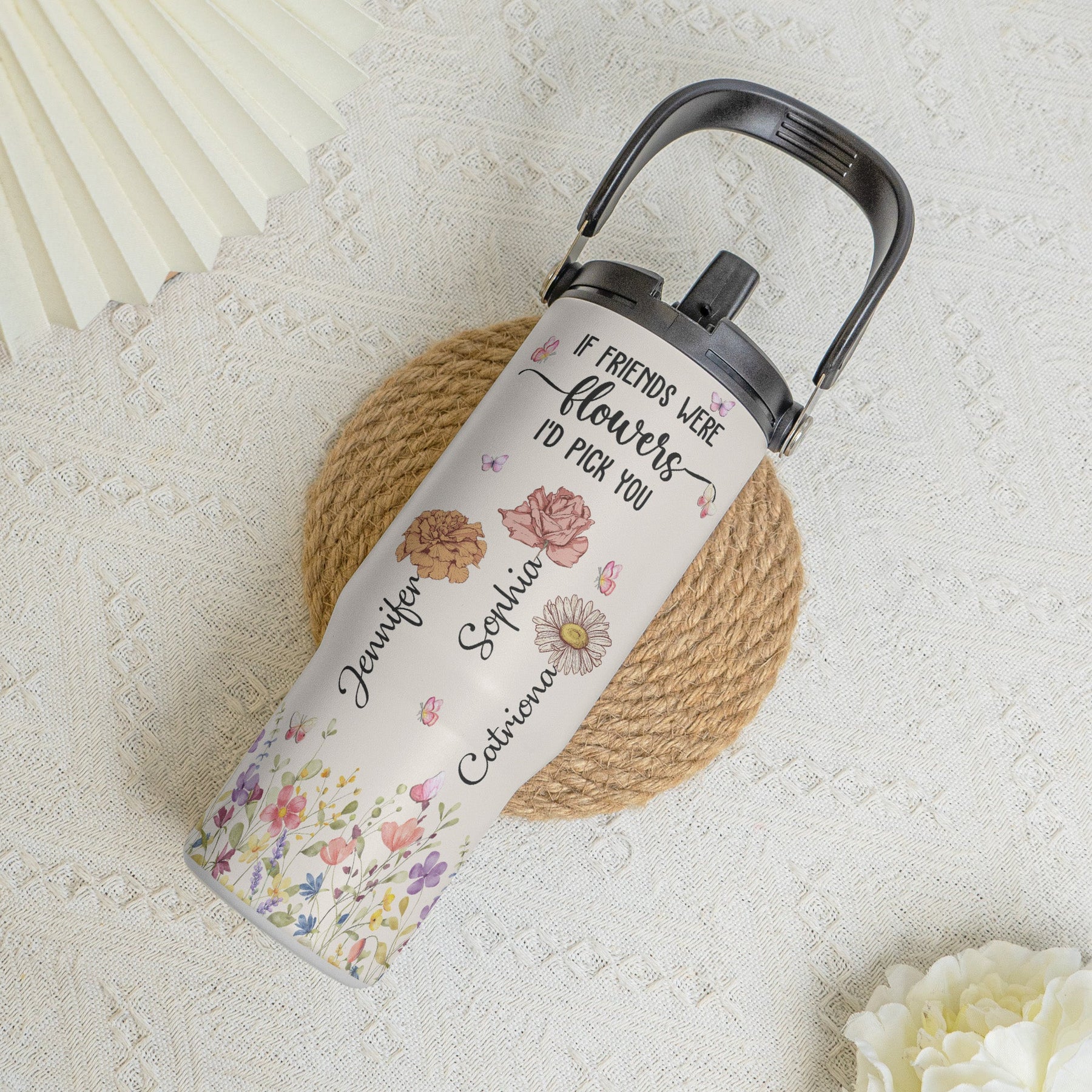 If Friends Were Flowers I'd Pick You - Personalized 30oz Tumbler With Handle