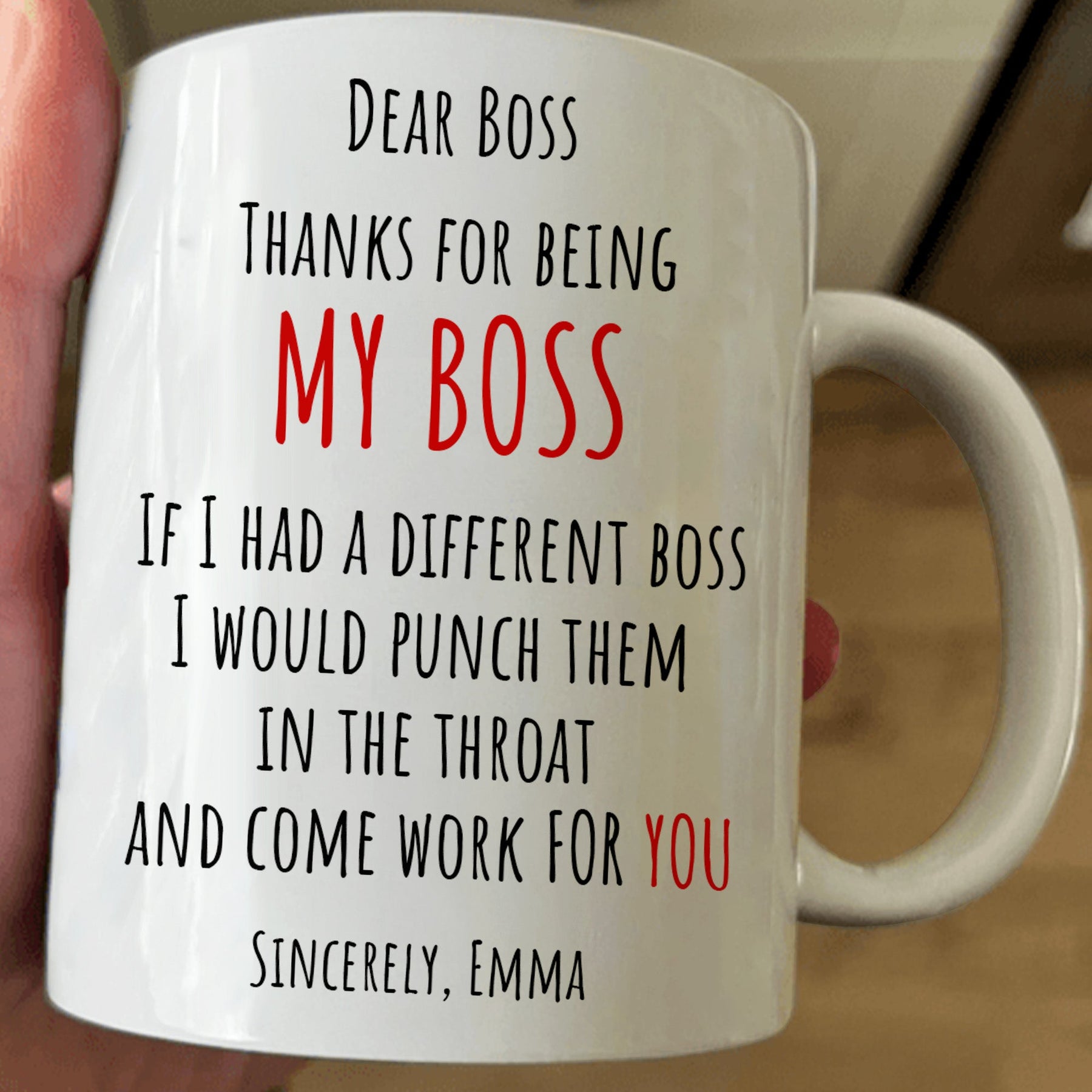 If I Had A Different Boss I Would Punch Them In The Throat - Personalized Mug