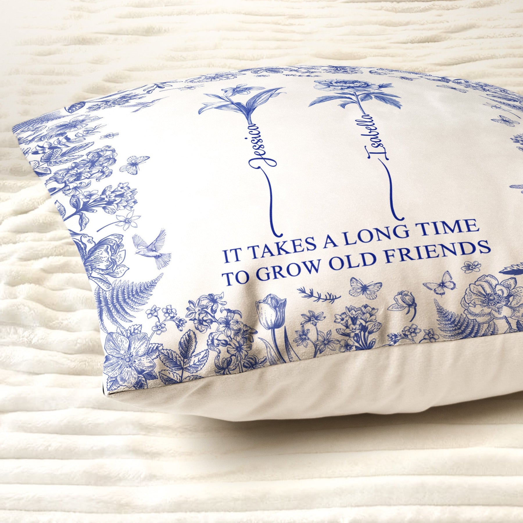 It Takes A Long Time To Grow Old Friends - Personalized Pillow (Insert Included)