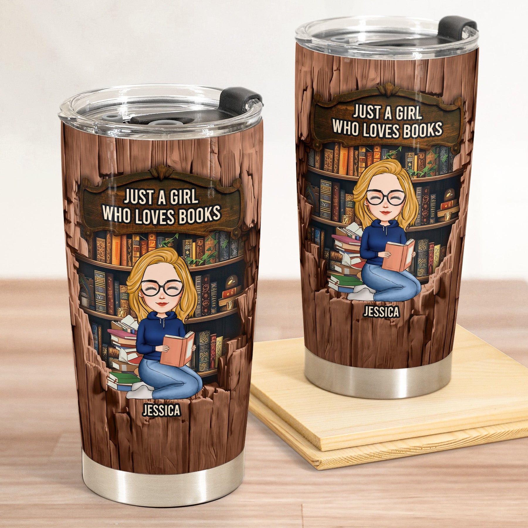 Just A Girl Who Loves Books-Wood Effect - Personalized Tumbler Cup
