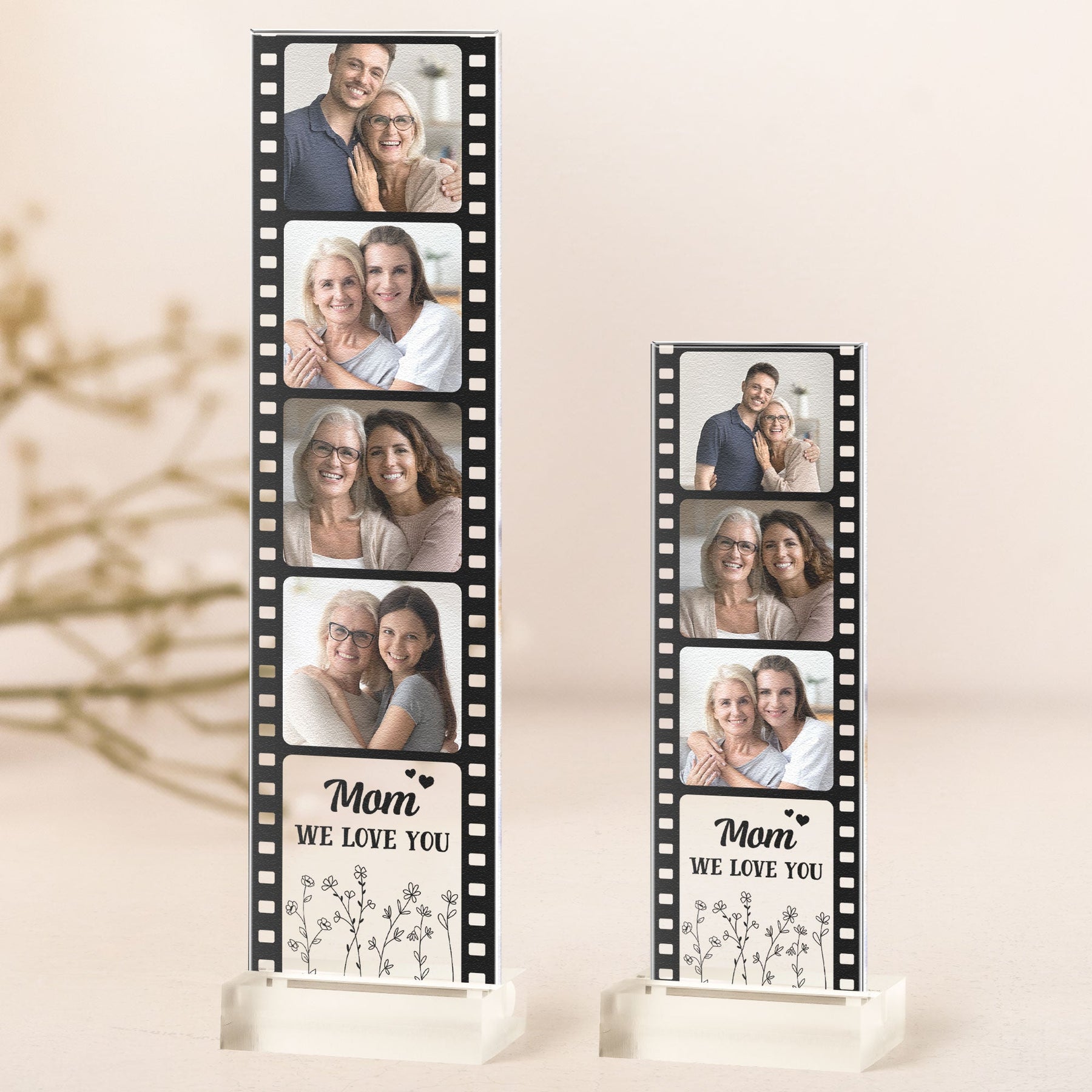 Mom We Love You - Custom Acrylic Photo Film Strip