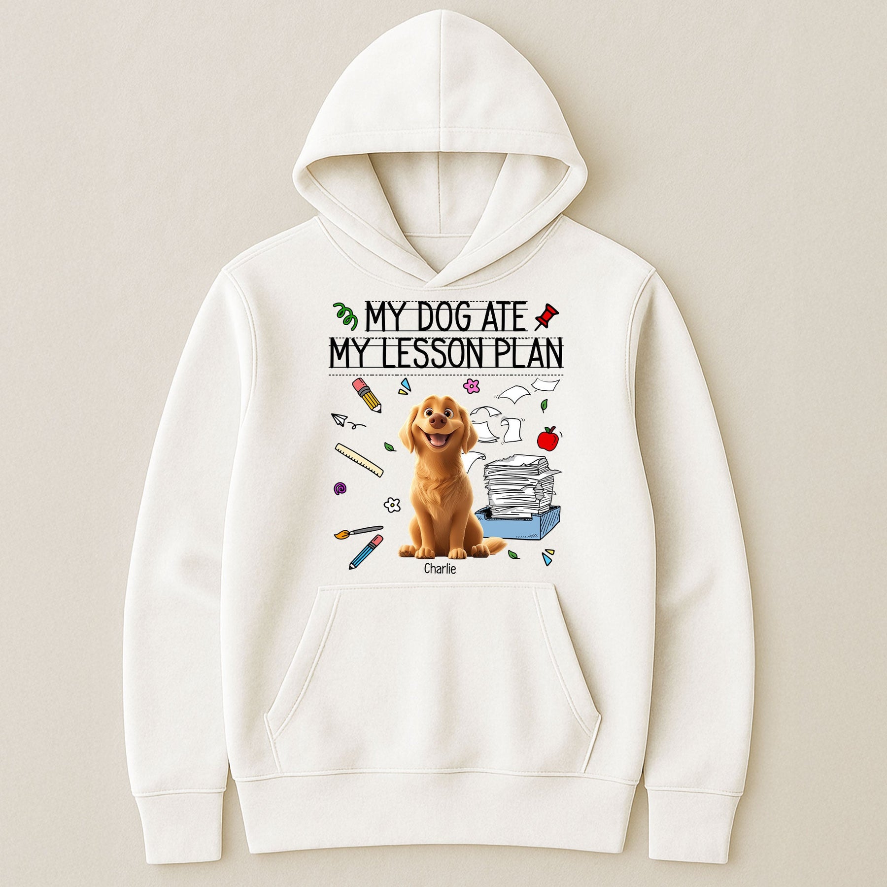 My Dog Ate My Lesson Plan Teacher - Personalized Shirt