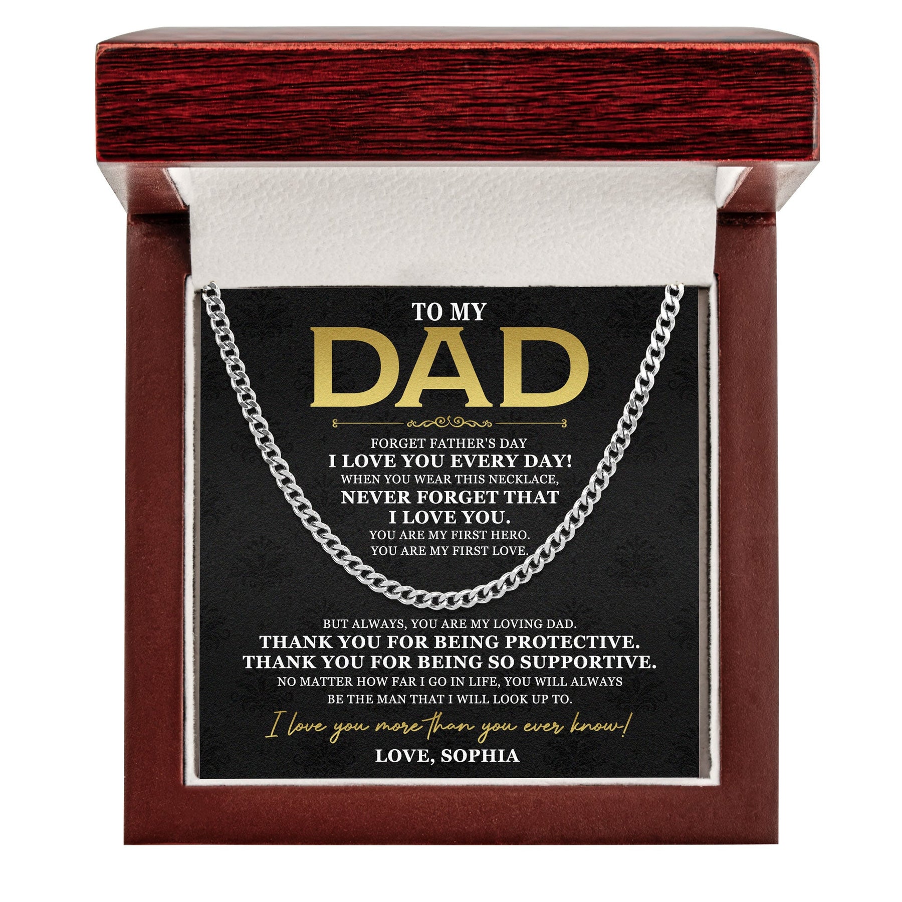 Never Forget That I Love You Dad - Personalized Men's Cuban Link Chain