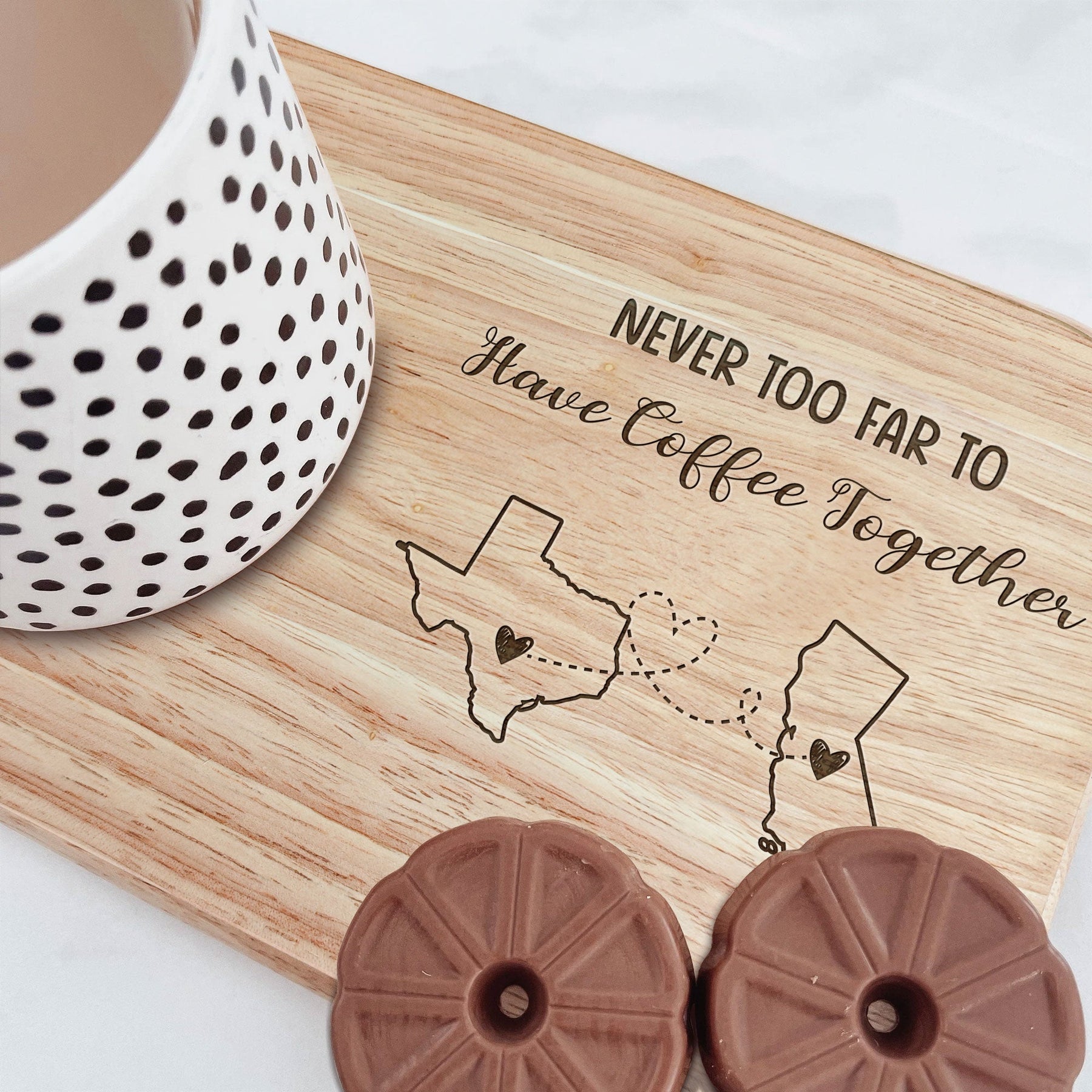 Never Too Far To Drink Together - Custom Engraved Wooden Tea & Biscuit Board