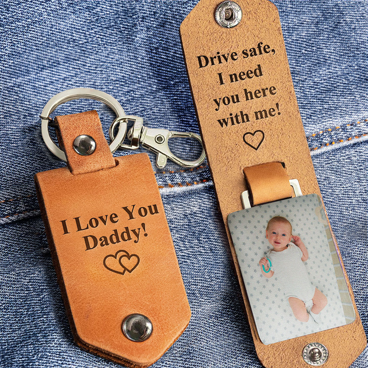 New Dad Gift Drive Safe I Need You Here With Me - Personalized Leather Photo Keychain