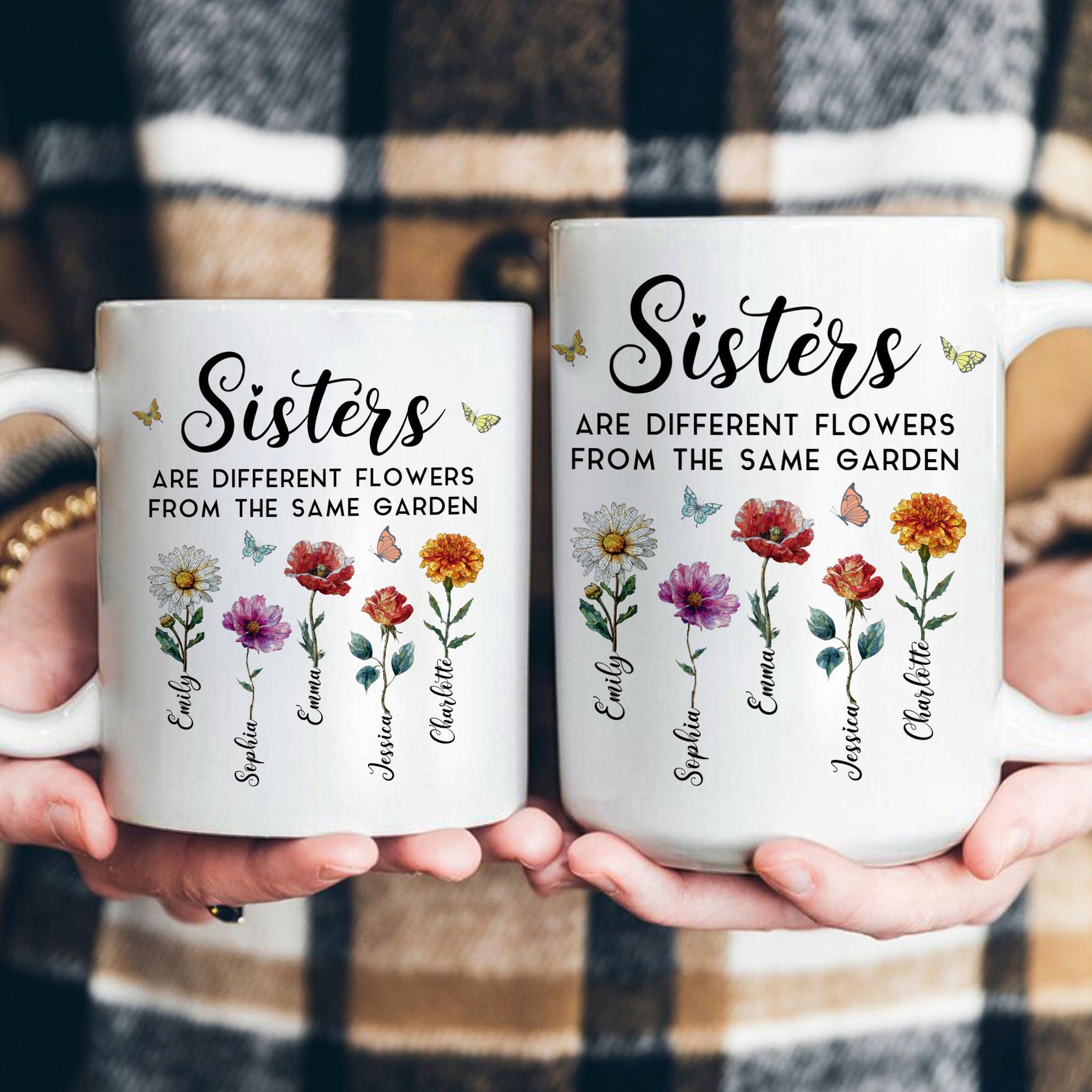 Sisters Are Different Flowers From The Same Garden Mosaic Style - Personalized Mug