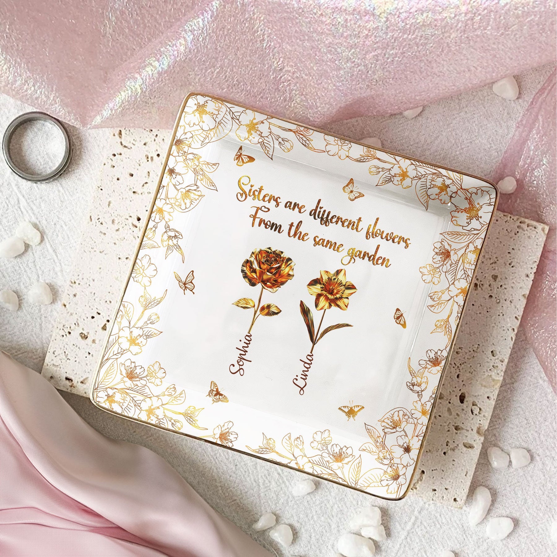 Sisters Are Different Flowers From The Same Garden New - Personalized Jewelry Dish