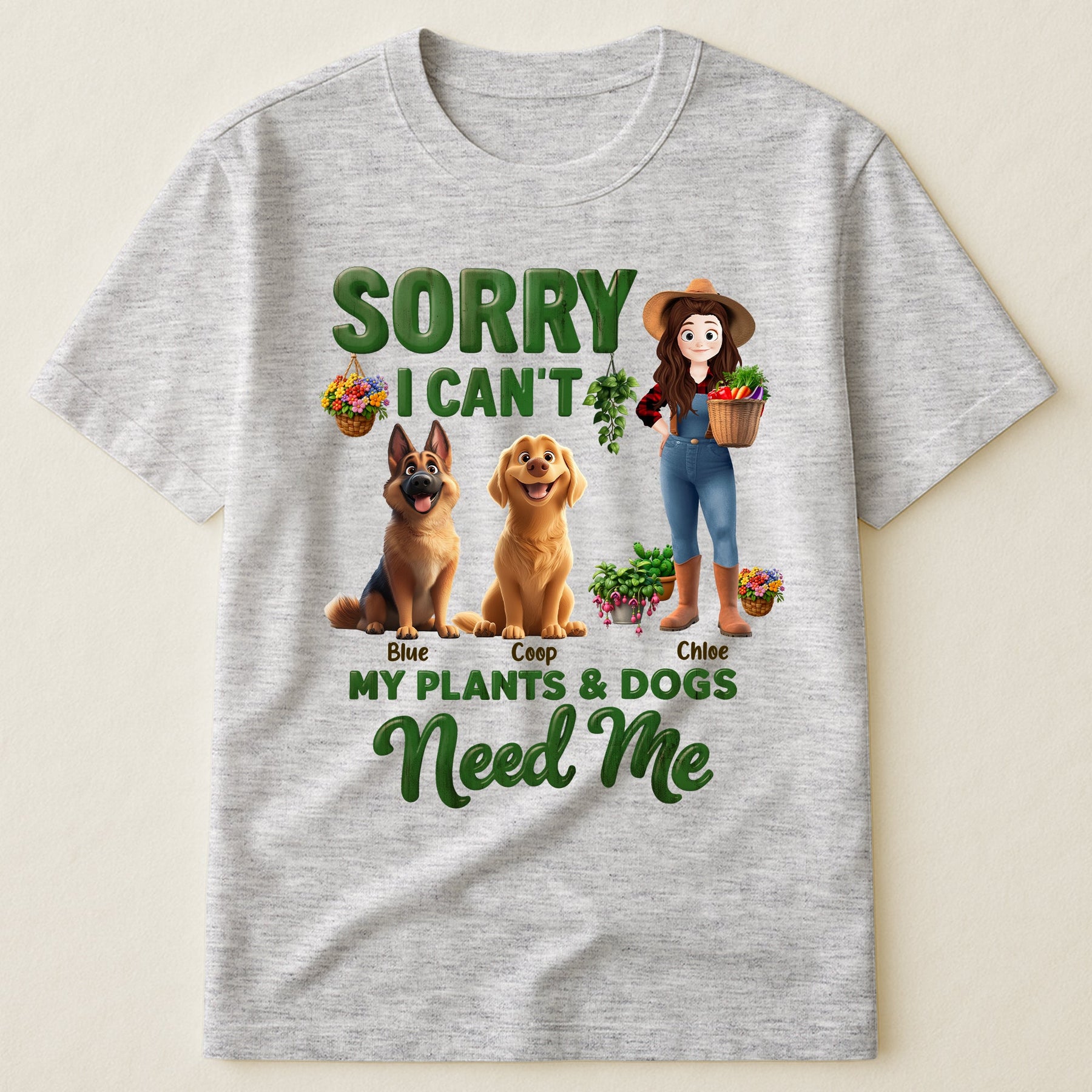 Sorry I Can't My Plants And Dogs Need Me Gardener Funny Gift - Personalized Shirt