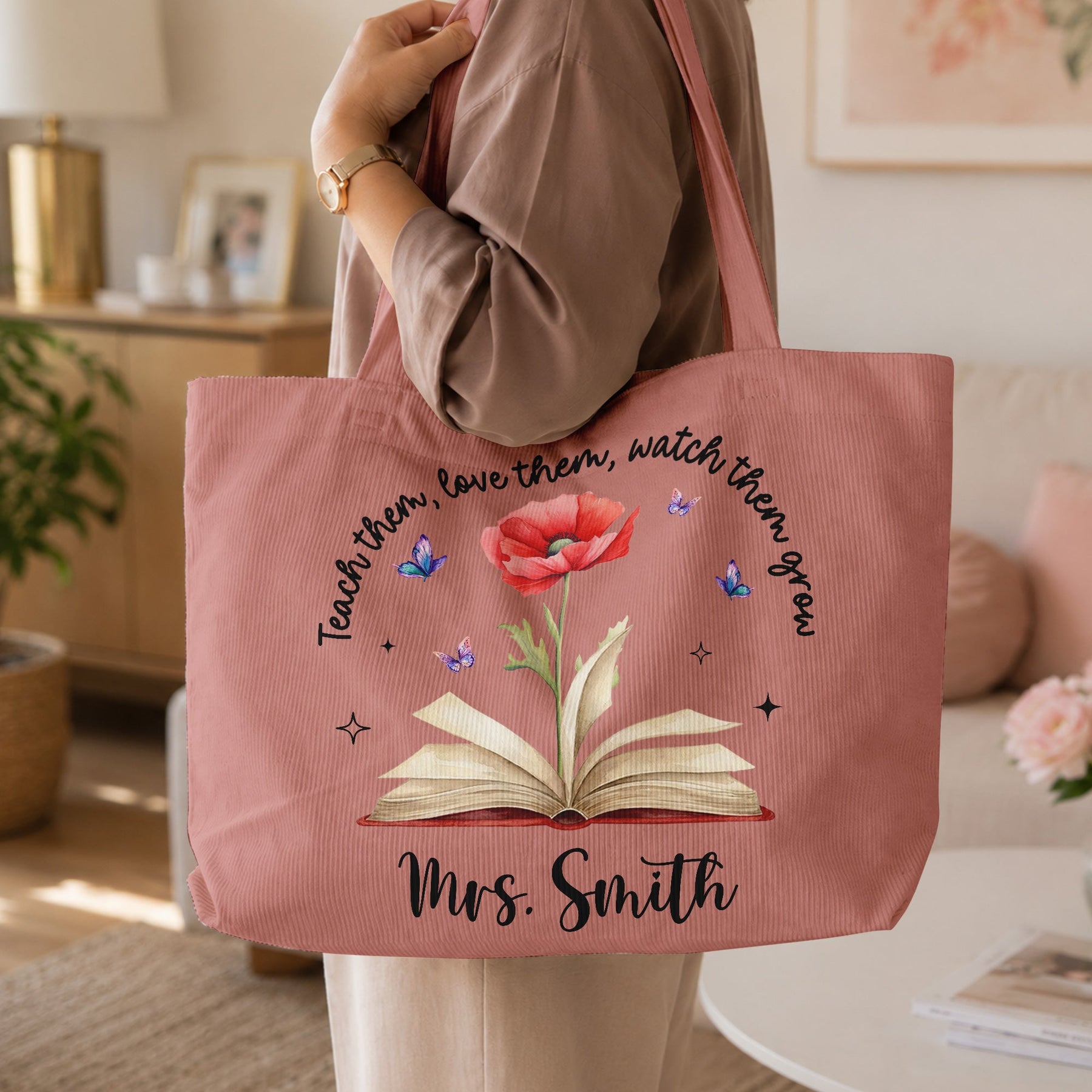 Teach Them, Love Them, Watch Them Grow Birth Month Flower - Personalized Tote Bag