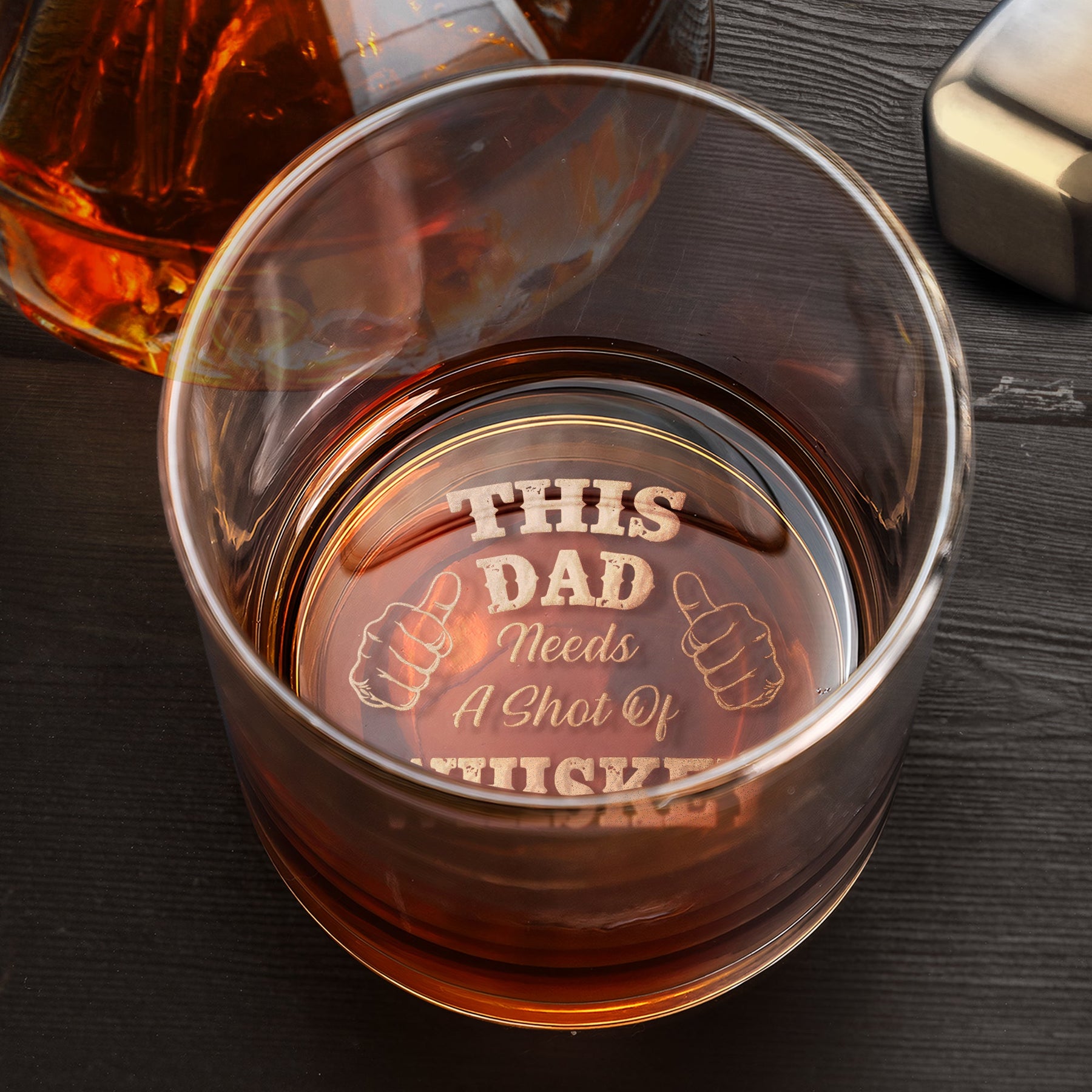 This Dad Needs A Shot Of Whiskey - Personalized Engraved Whiskey Glass