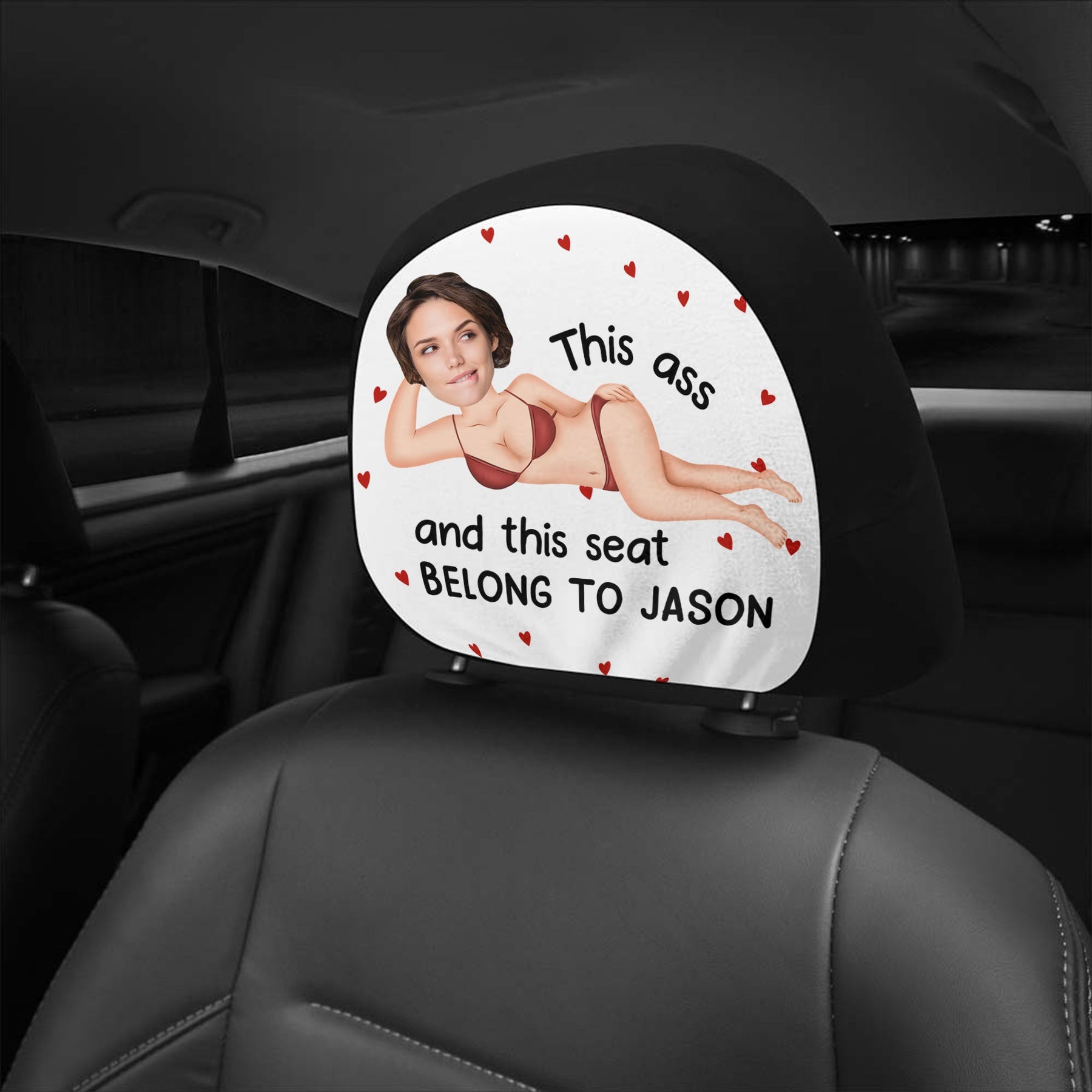This *ss And Seat Belong To - Personalized Photo Car Headrest Covers