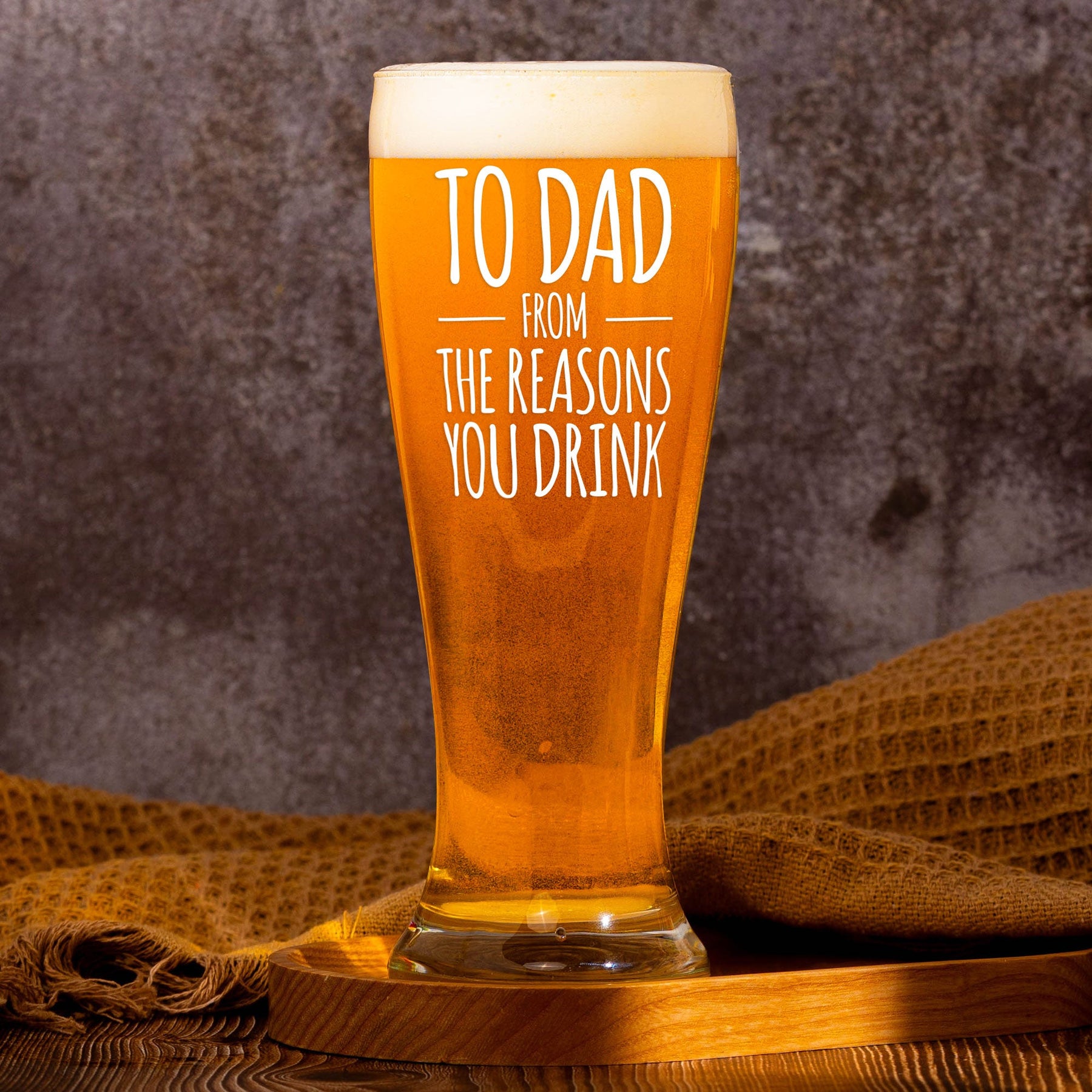 To Dad From The Reasons You Drink - Personalized Pilsner Glass