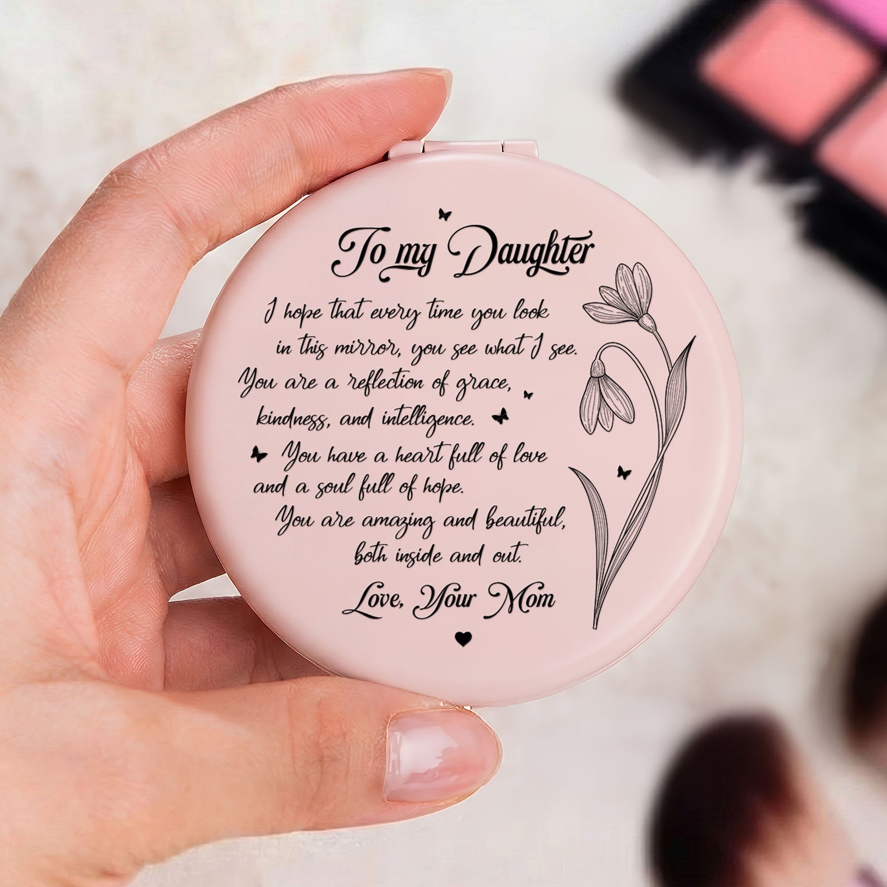 To My Granddaughter, Daughter, I Hope That Every Time You Look In This Mirror - Custom Birth Flower - Personalized Compact Mirror