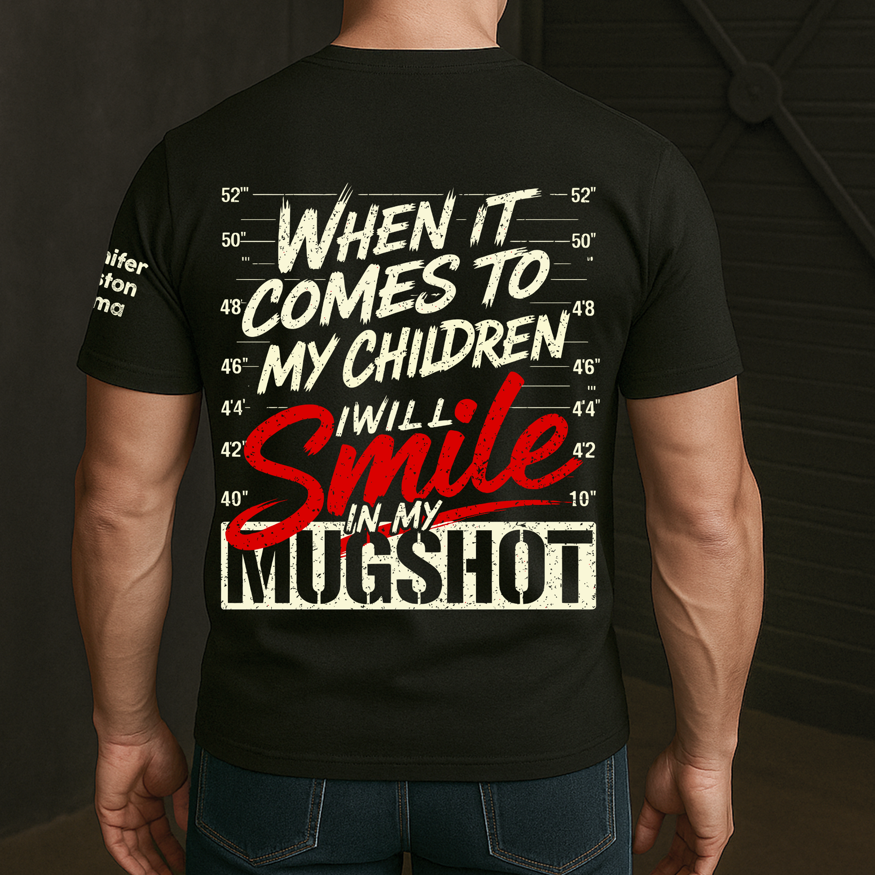 When It Comes To My Child, I Will Smile In My Mugshot With Kids' Names - Personalized Shirt