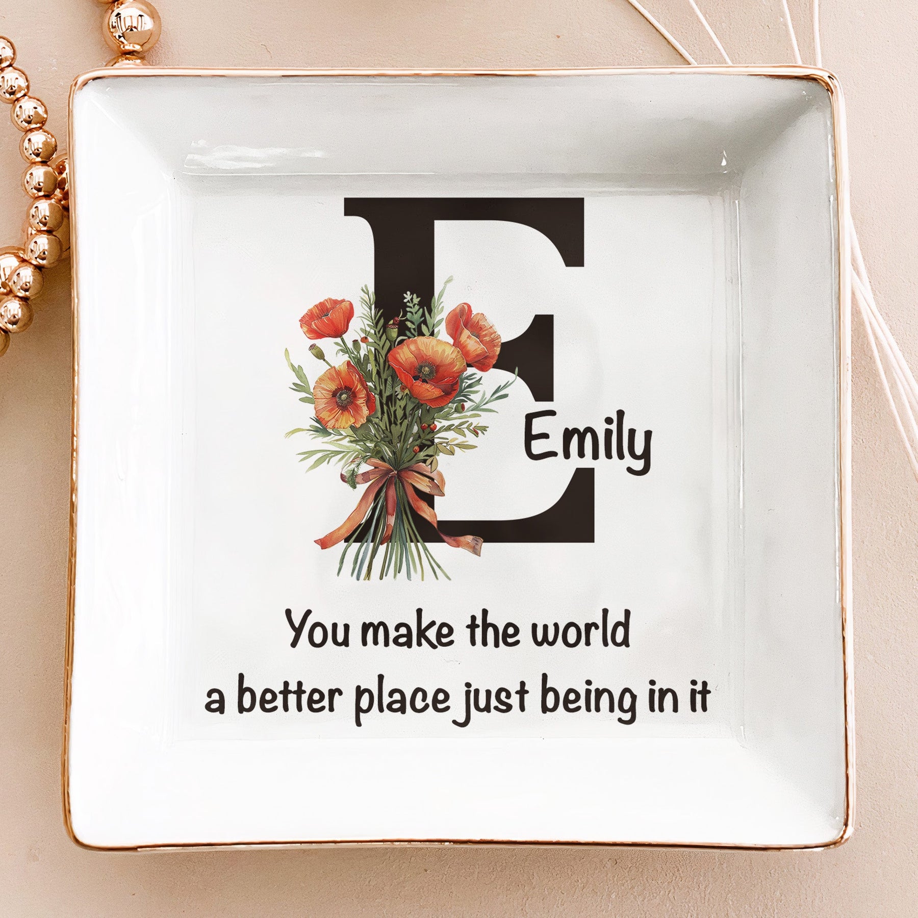 You Make The World A Better Place - Personalized Jewelry Dish